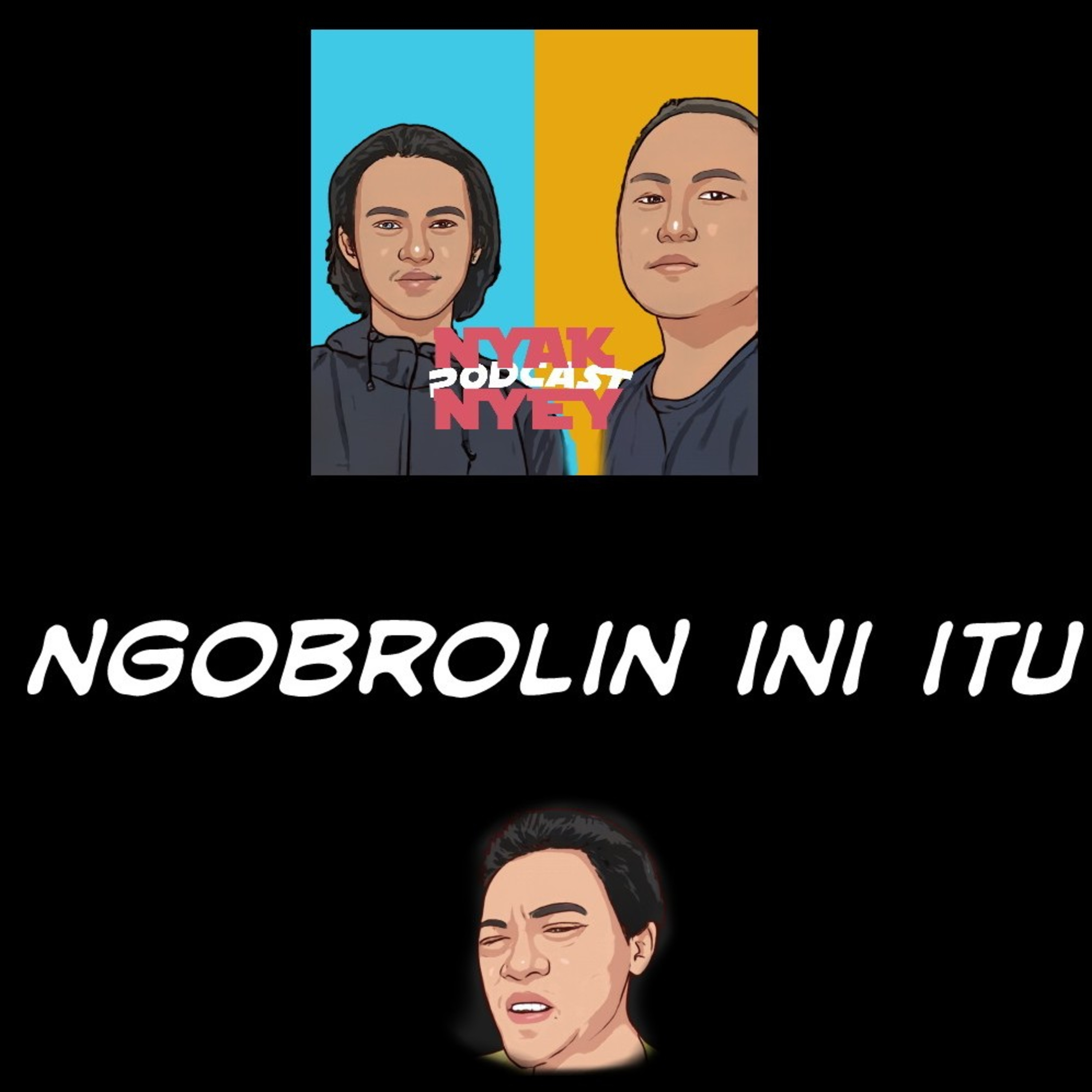 Nyaknyey Podcast