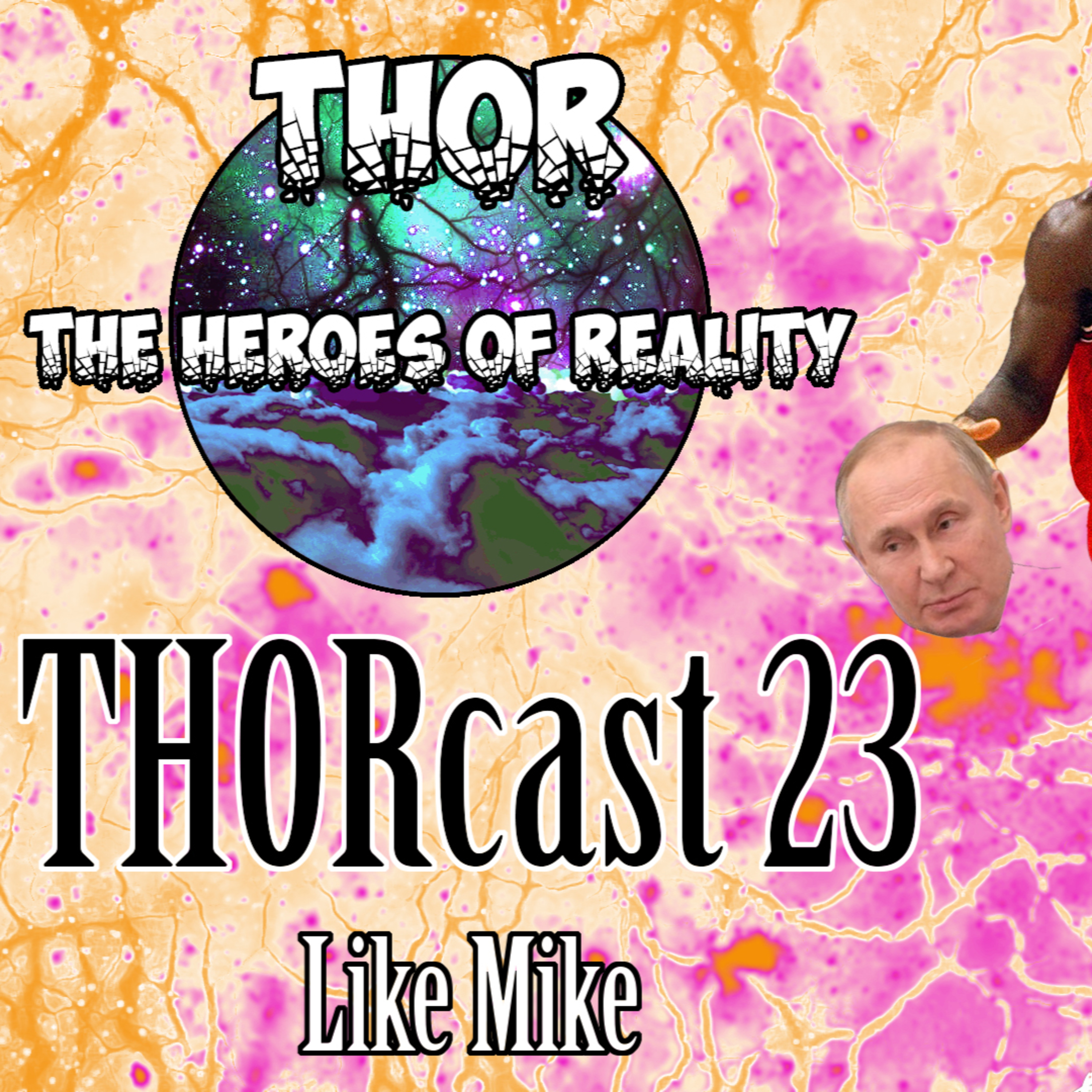 THORcast 23: Like Mike episode artwork