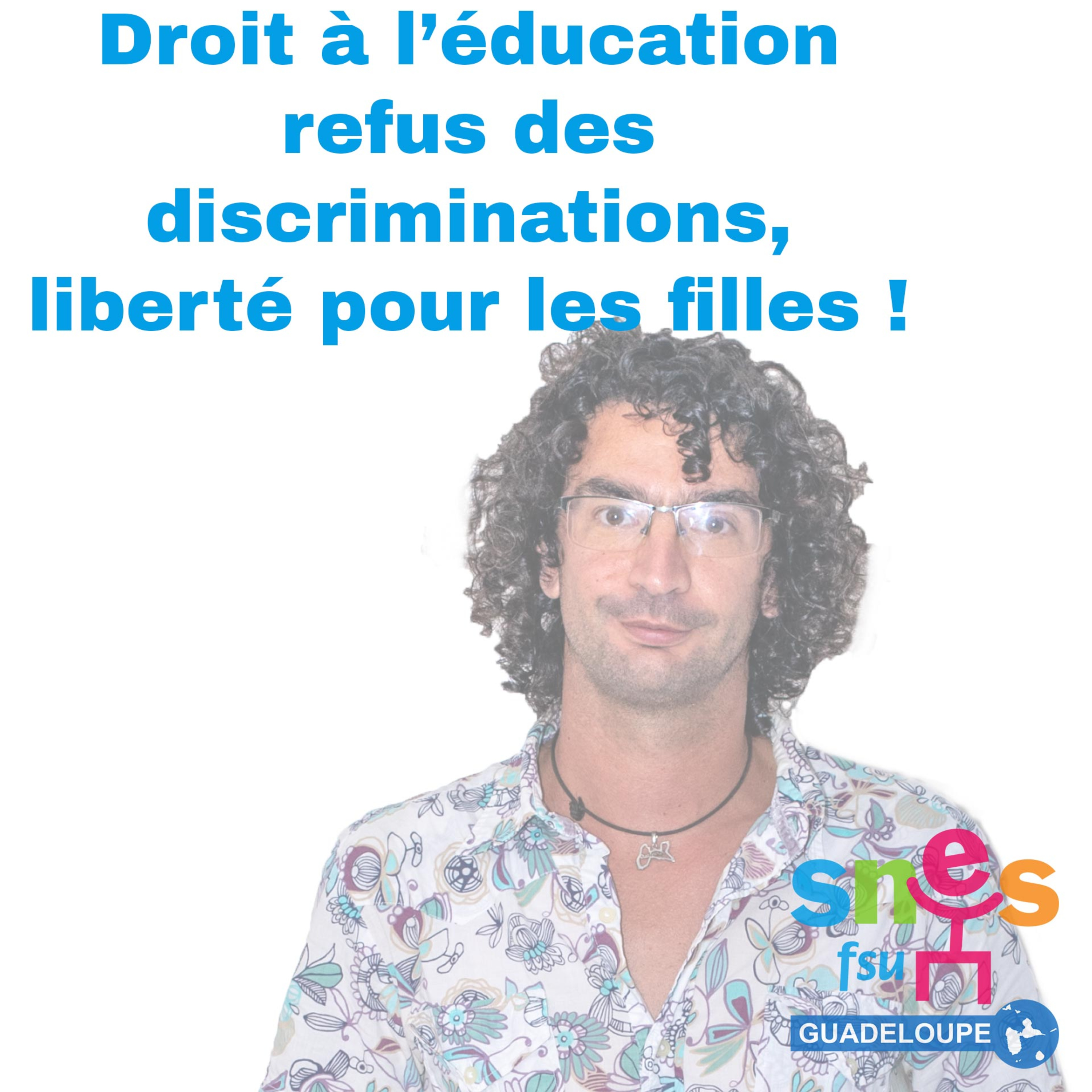 Droit à l'éducation, liberté de se vêtir, discriminations contre les filles !