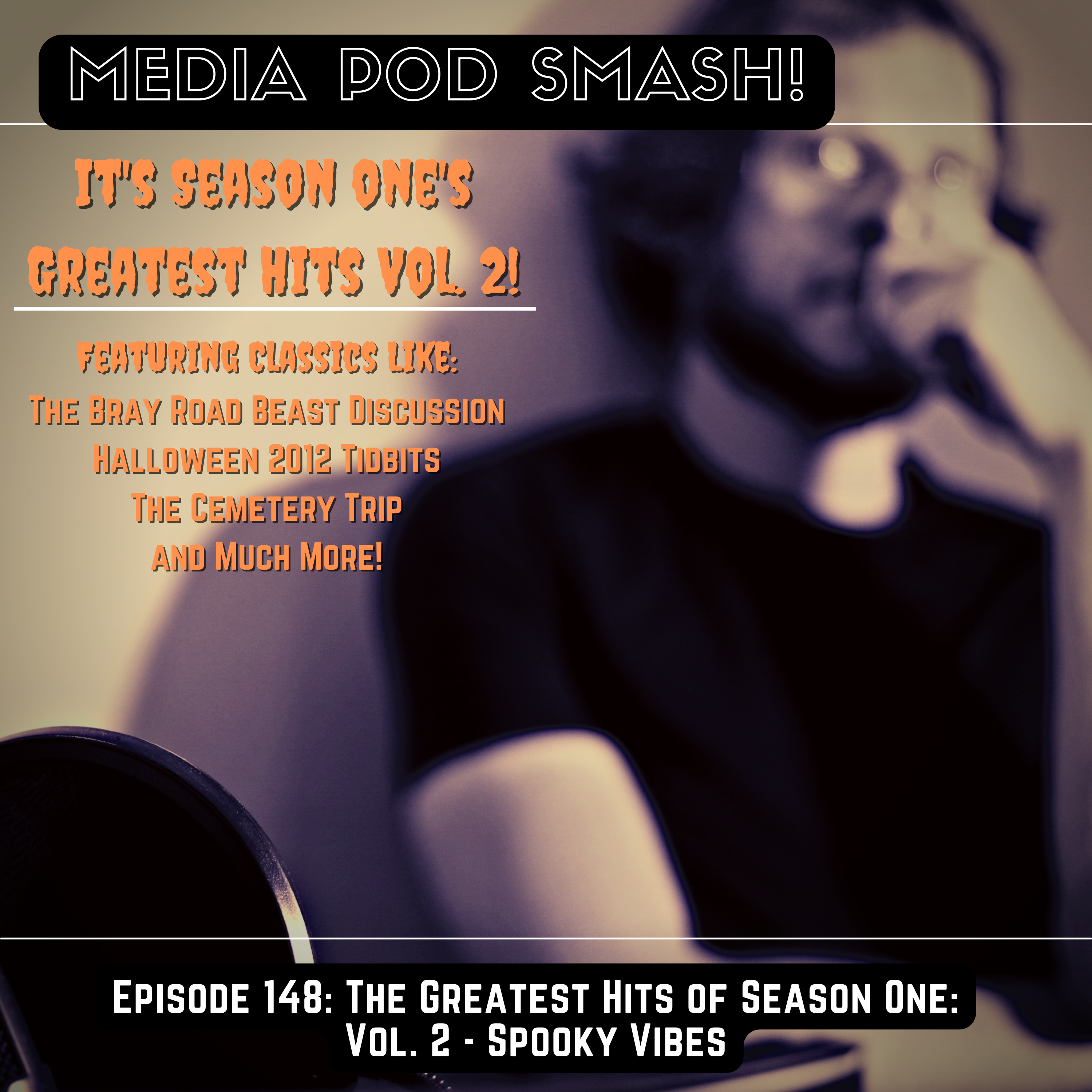 Episode 148 - The Greatest Hits of Season One: Vol 2 - Spooky Vibes episode artwork