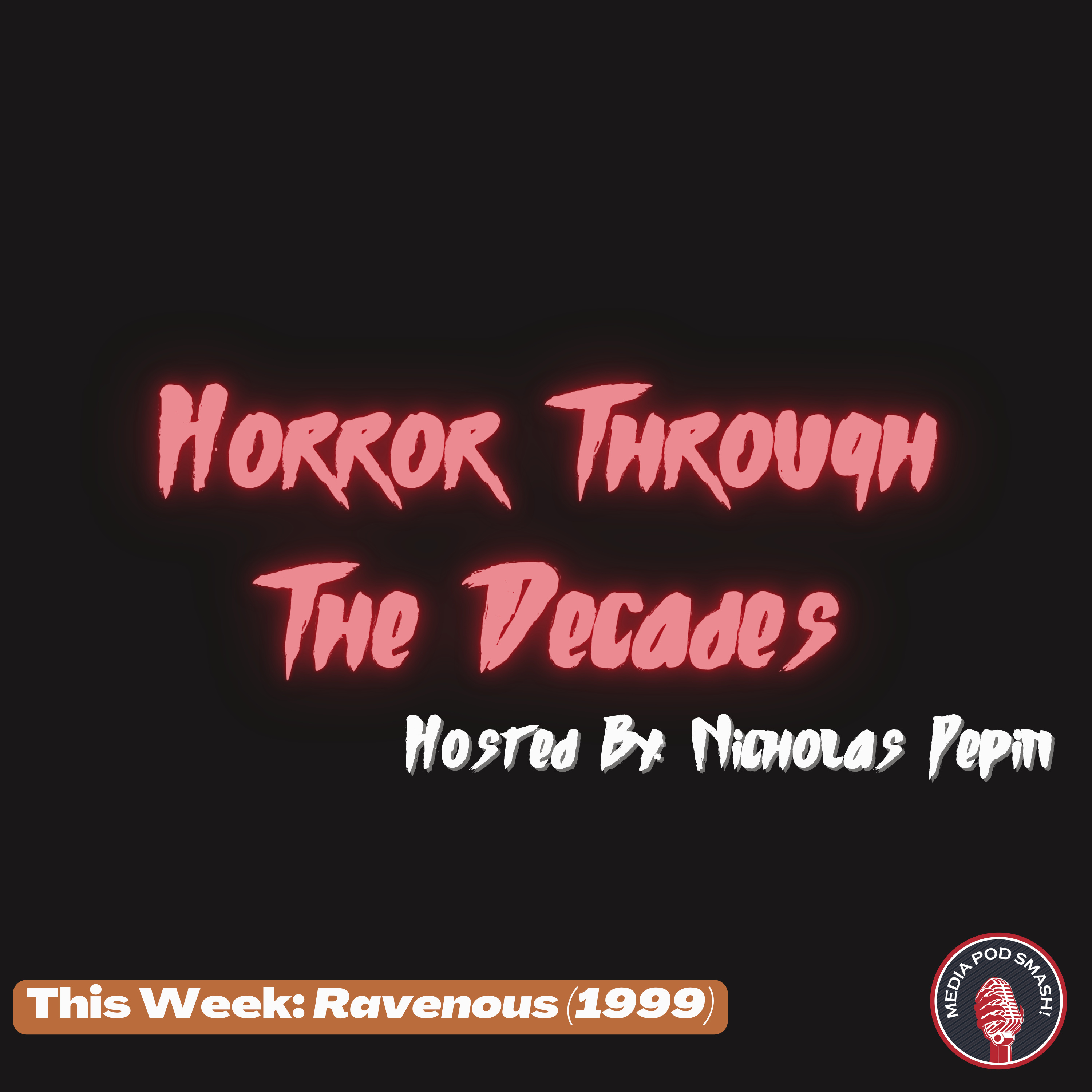 Horror Through The Decades - Ravenous episode artwork