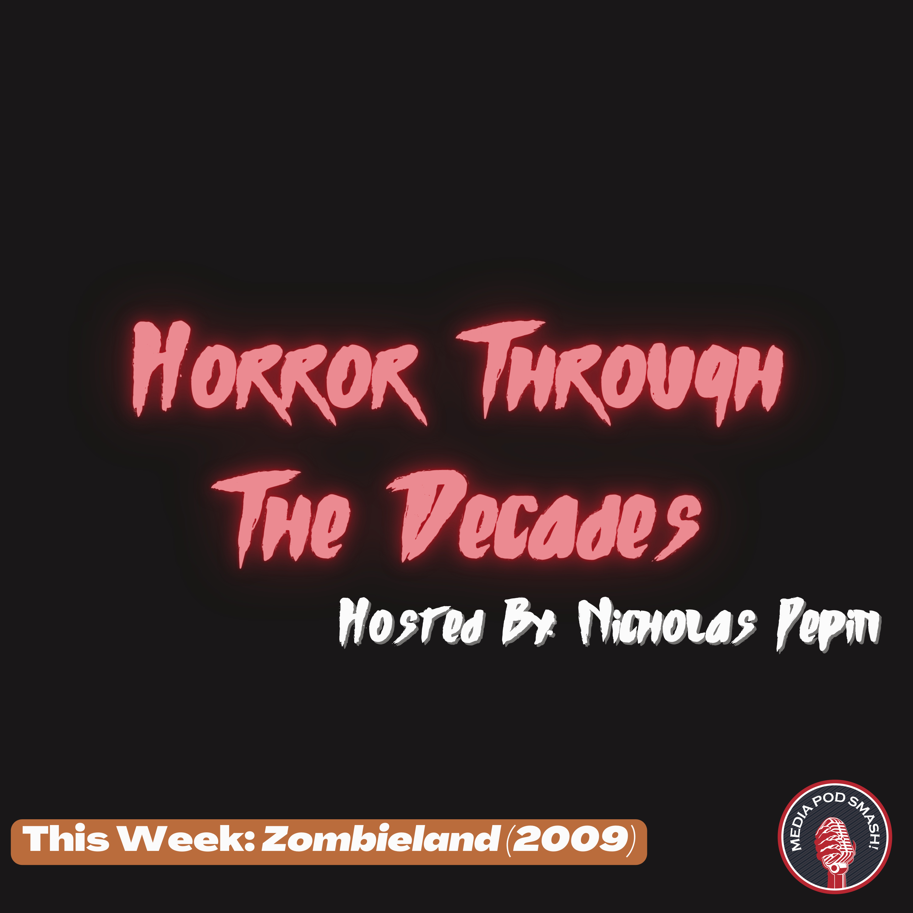 Horror Through The Decades - Zombieland episode artwork