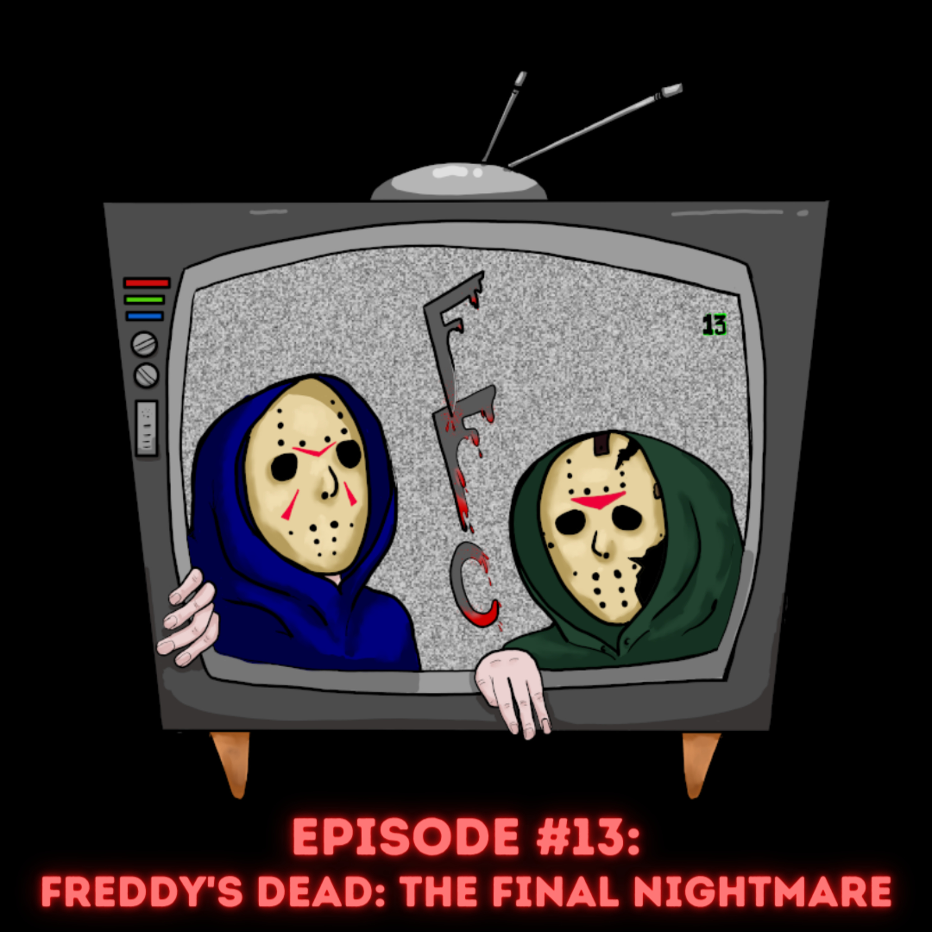 The Freaky Film Club - Freddy's Dead: The Final Nightmare episode artwork