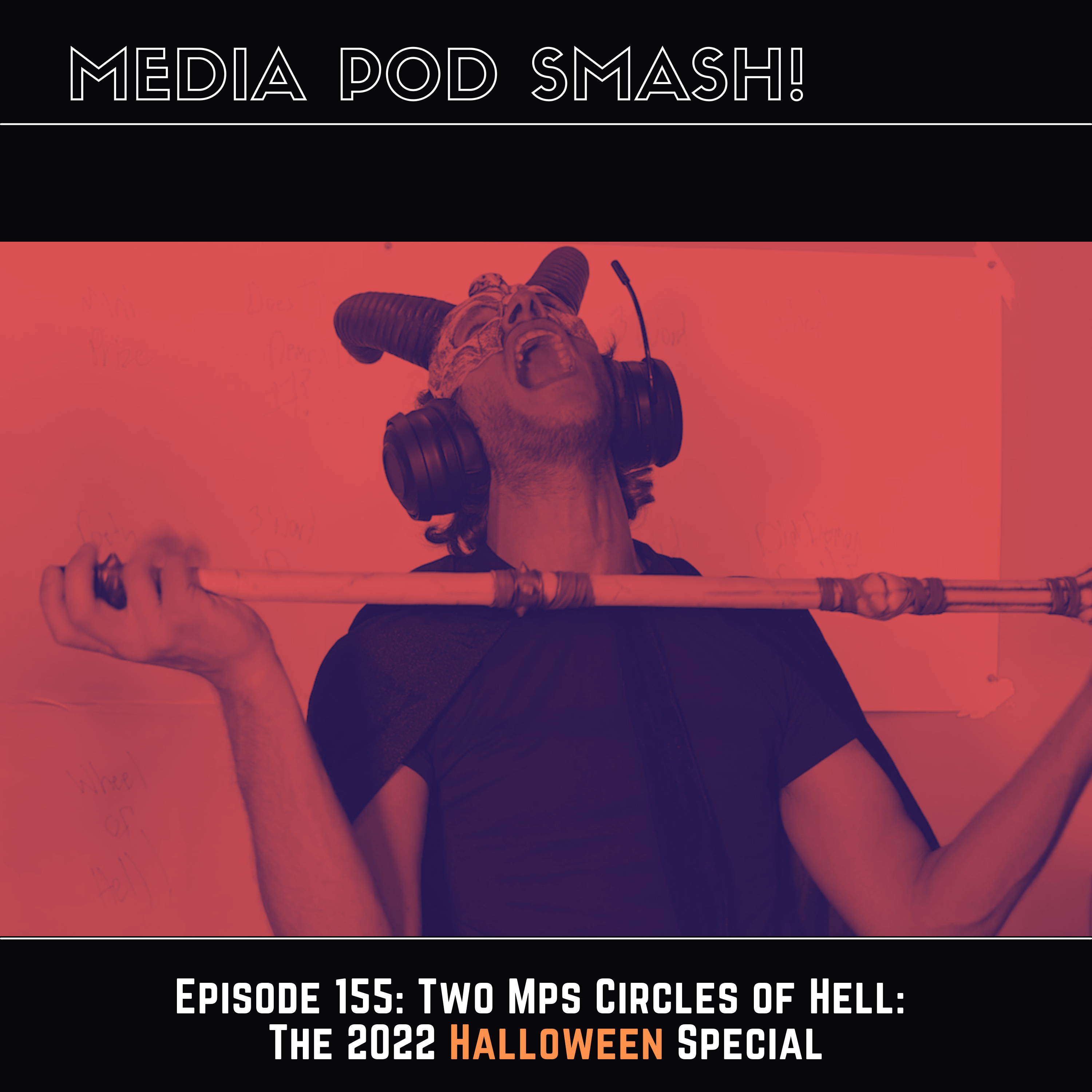 Episode 155 - Two MPS Circles of Hell: The 2022 Halloween Special episode artwork