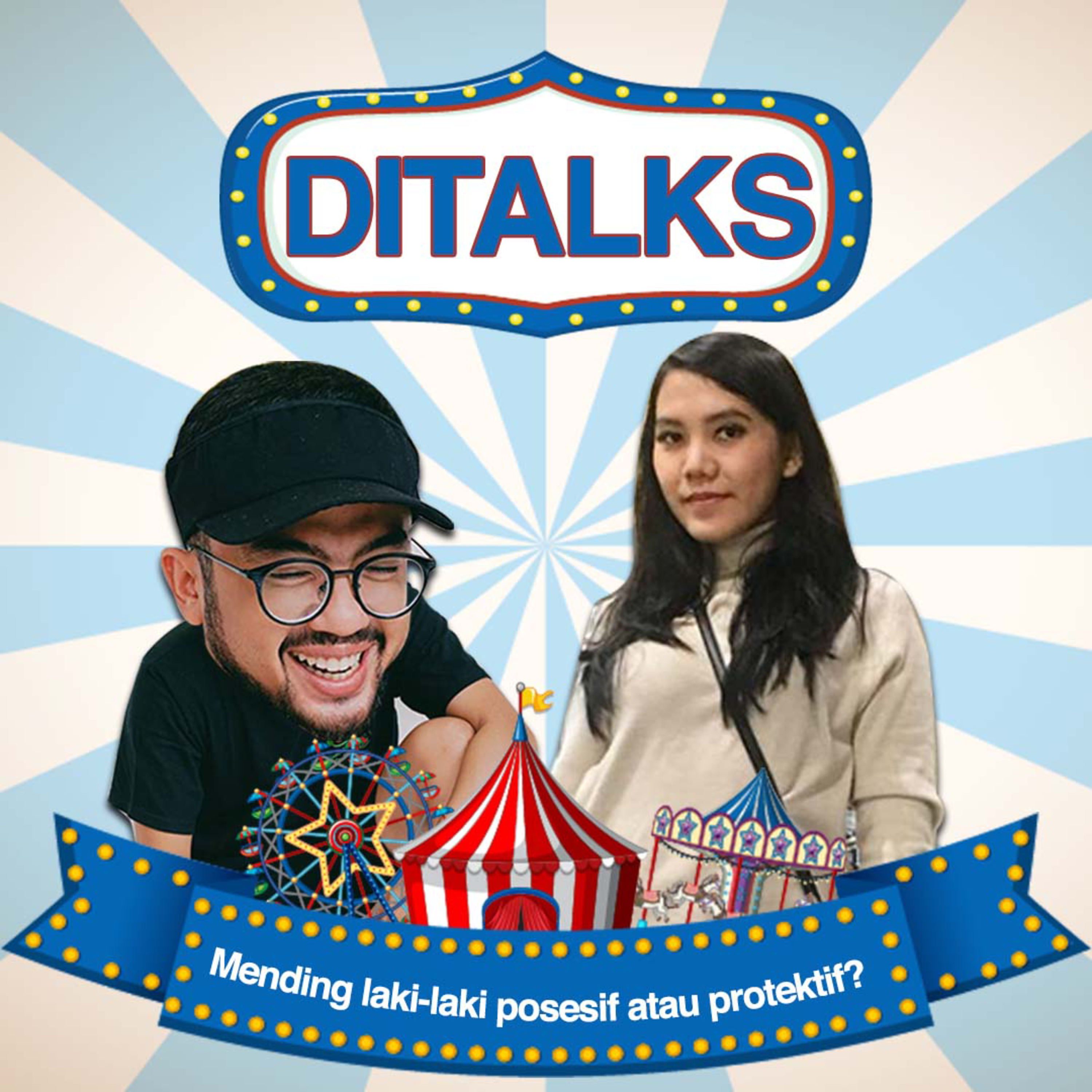 DITALKS - EPISODE 9 [ Cewe karir, selalu dapat cowo posesif? ft putrighinaa ]