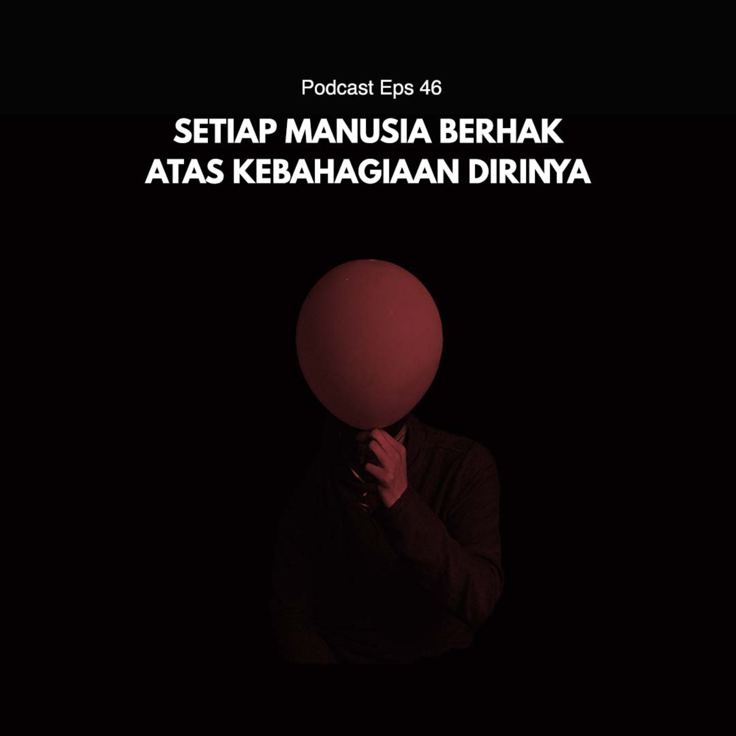 Pod Eps 46 [ Beri rumah untuk raganya, bukan jiwanya ] episode artwork