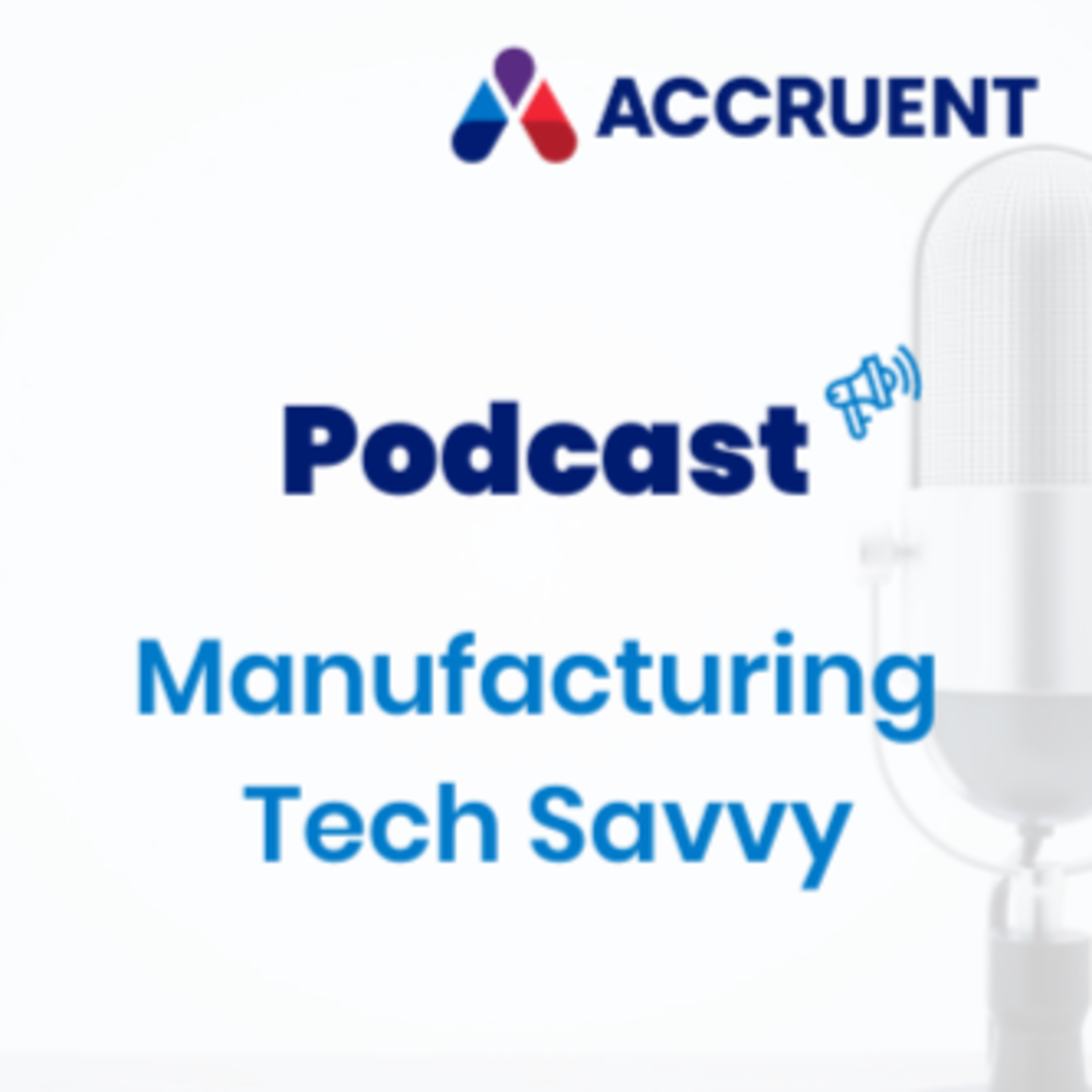 Manufacturing Tech Savvy