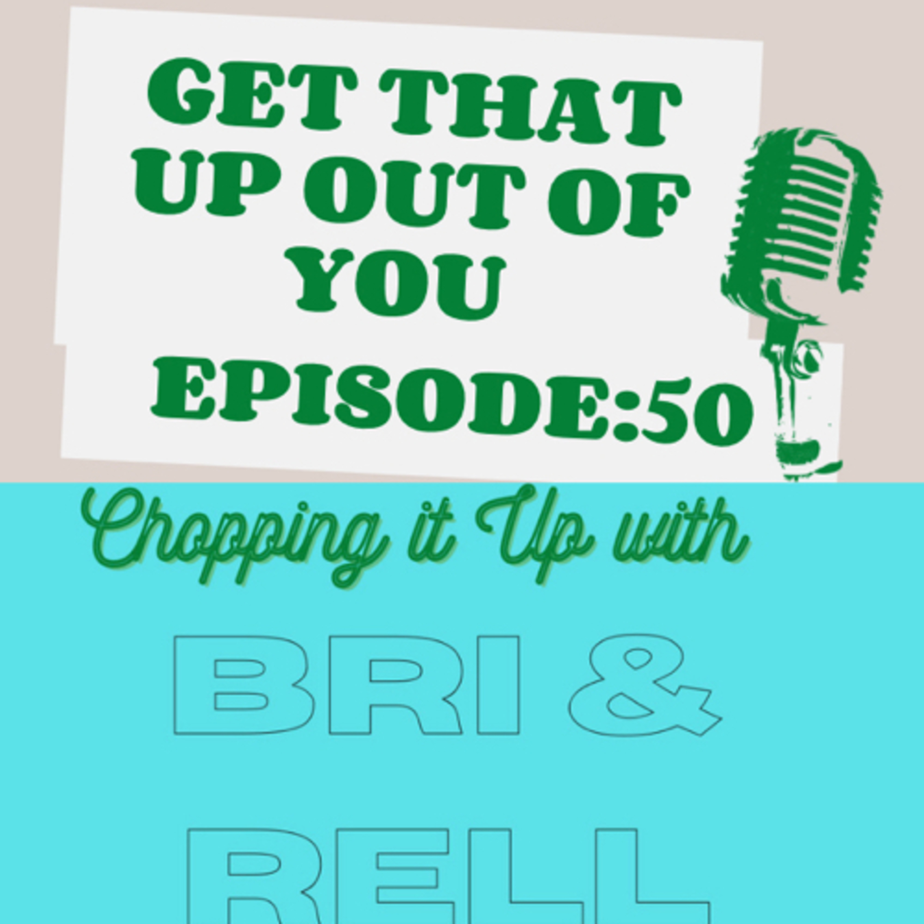 Chopping it up with Bri and Rell