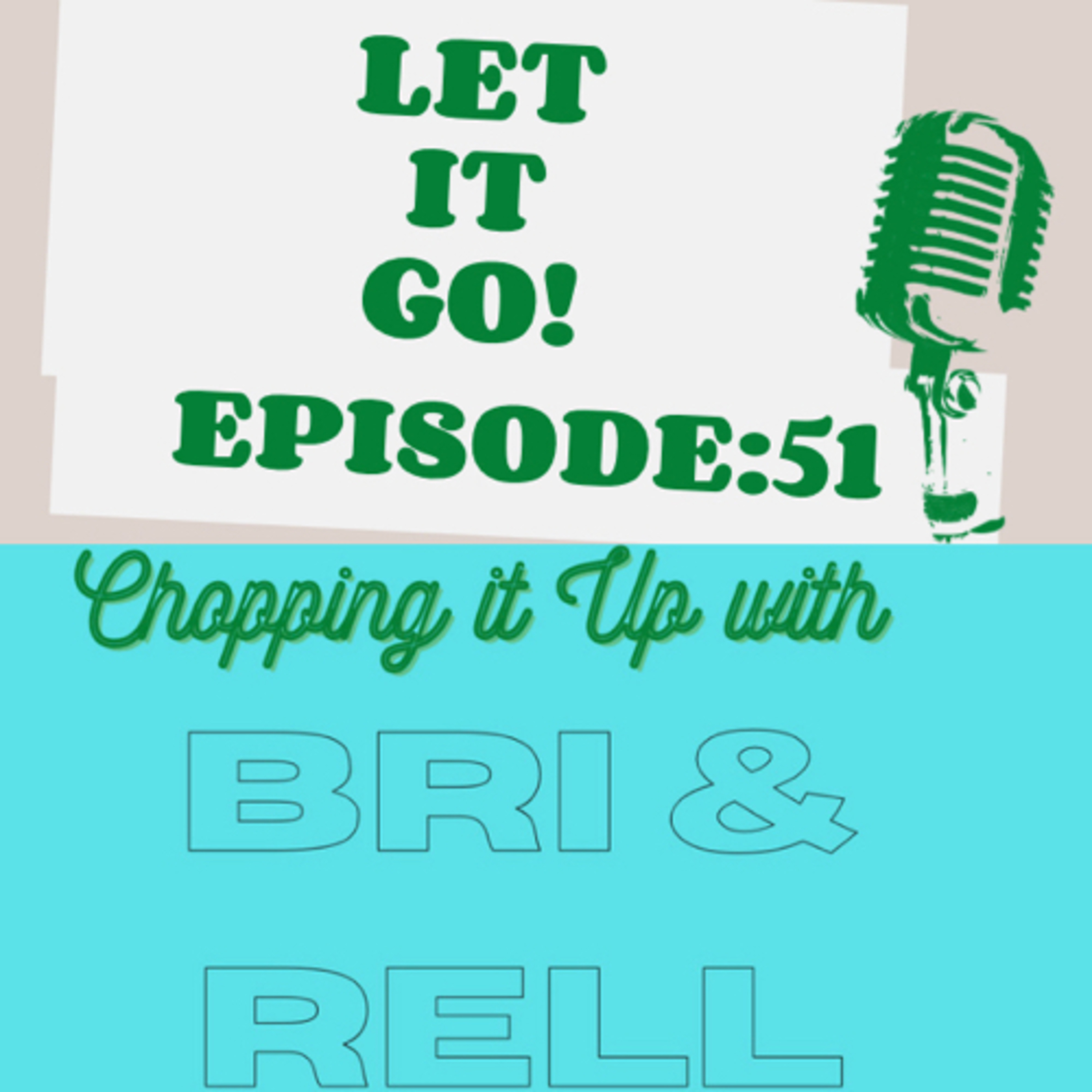 Chopping it up with Bri and Rell