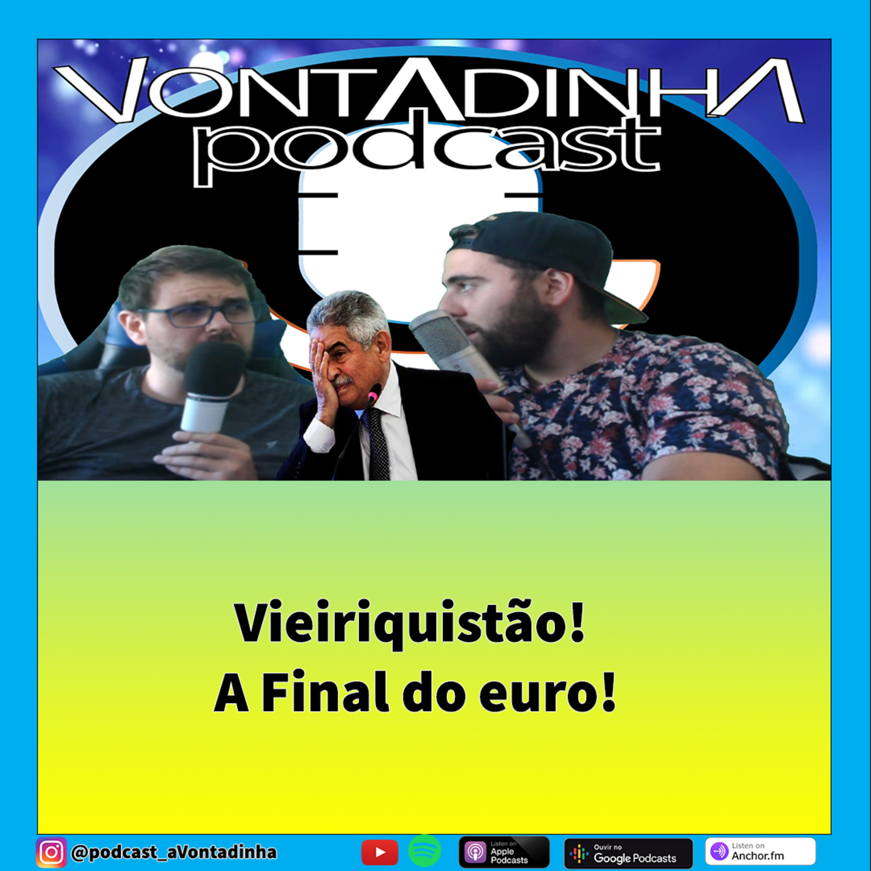 Vieiriquistão! A final do Euro 2020! episode artwork