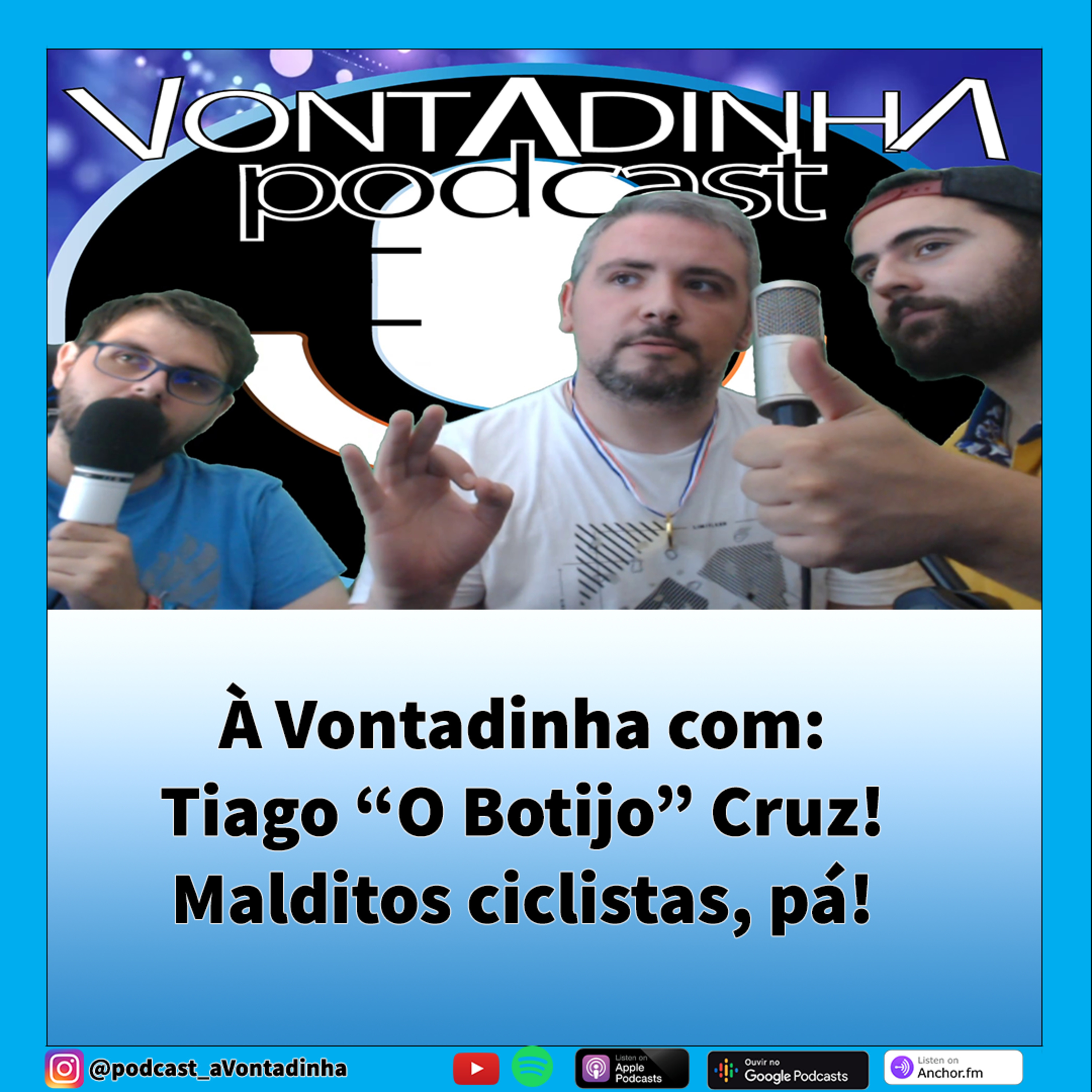 À Vontadinha com: Tiago "O Botijo" Cruz! Malditos Ciclistas, pá!  episode artwork