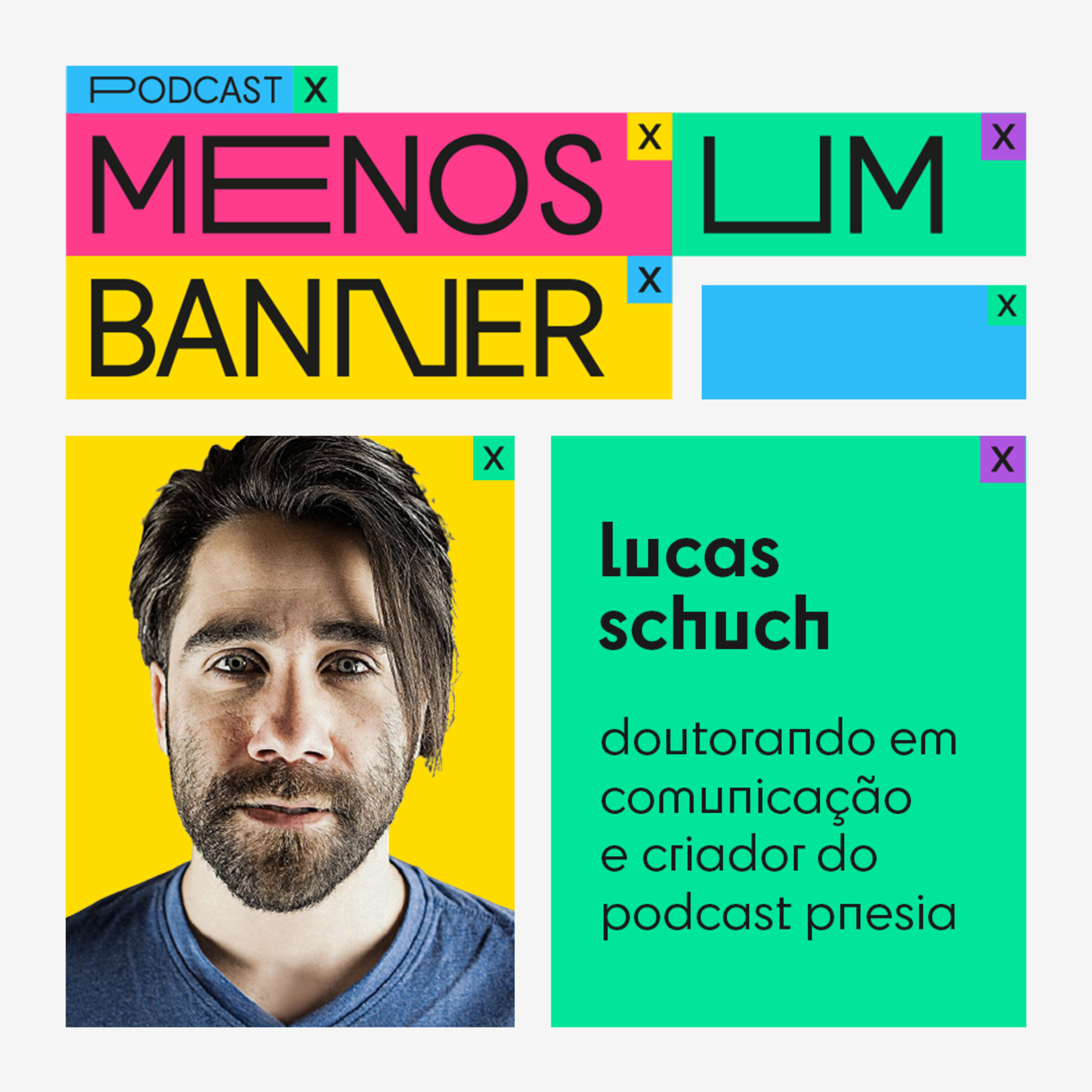 #4: lucas schuch • doutorando em comunicação e criador do podcast "propaganda não é só isso aí"