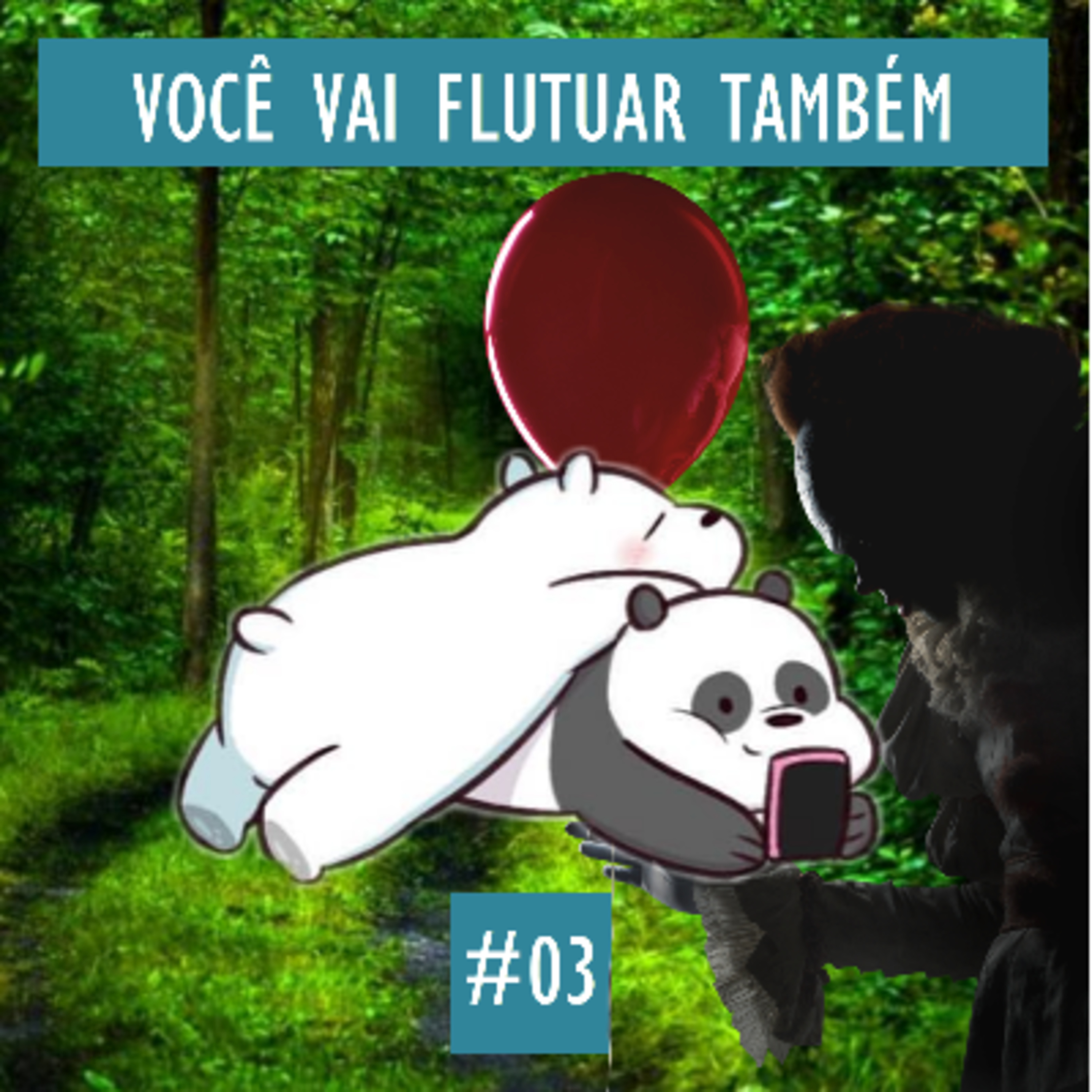 Você vai flutuar também episode artwork