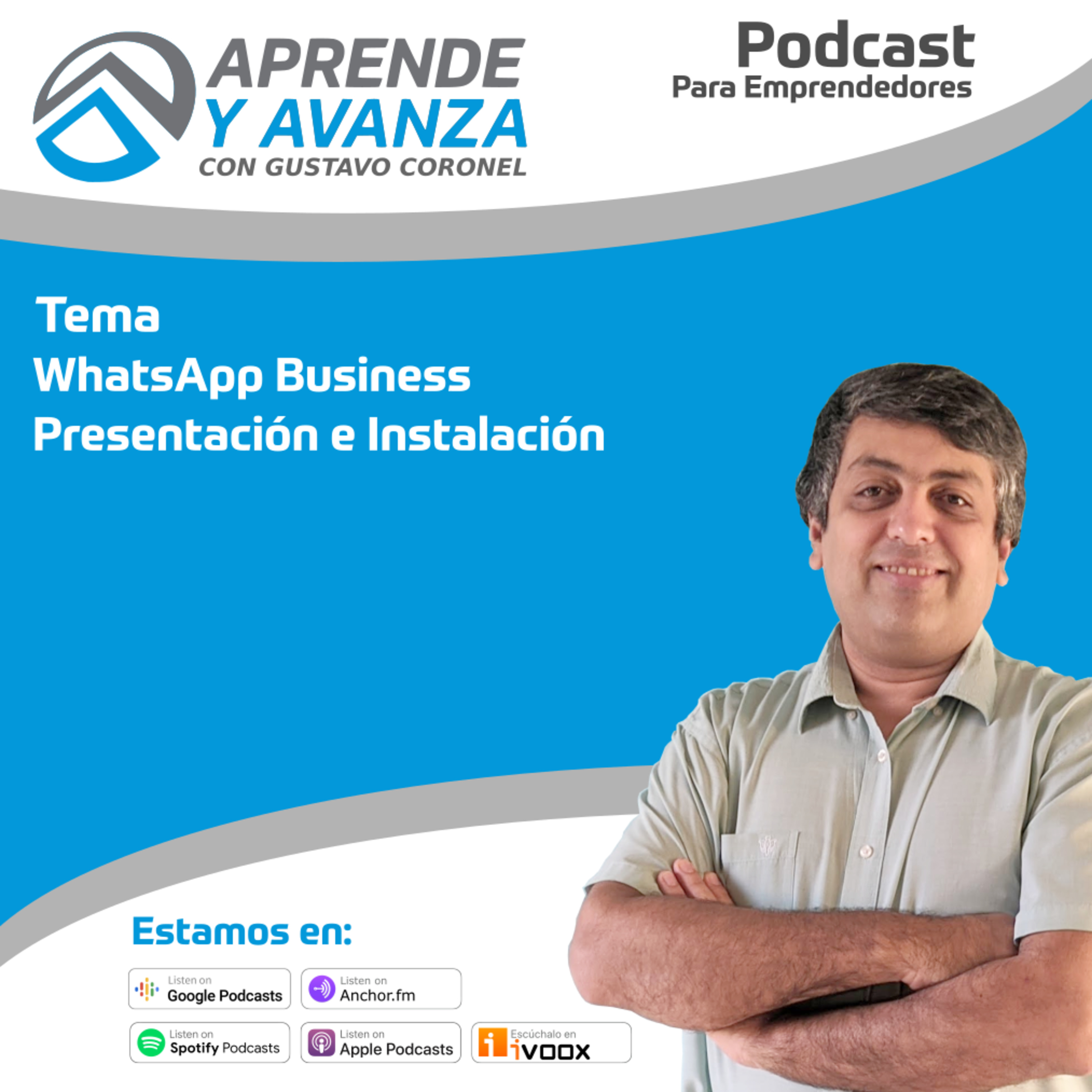 05. Whatssapp Business, presentación e Instalación episode artwork