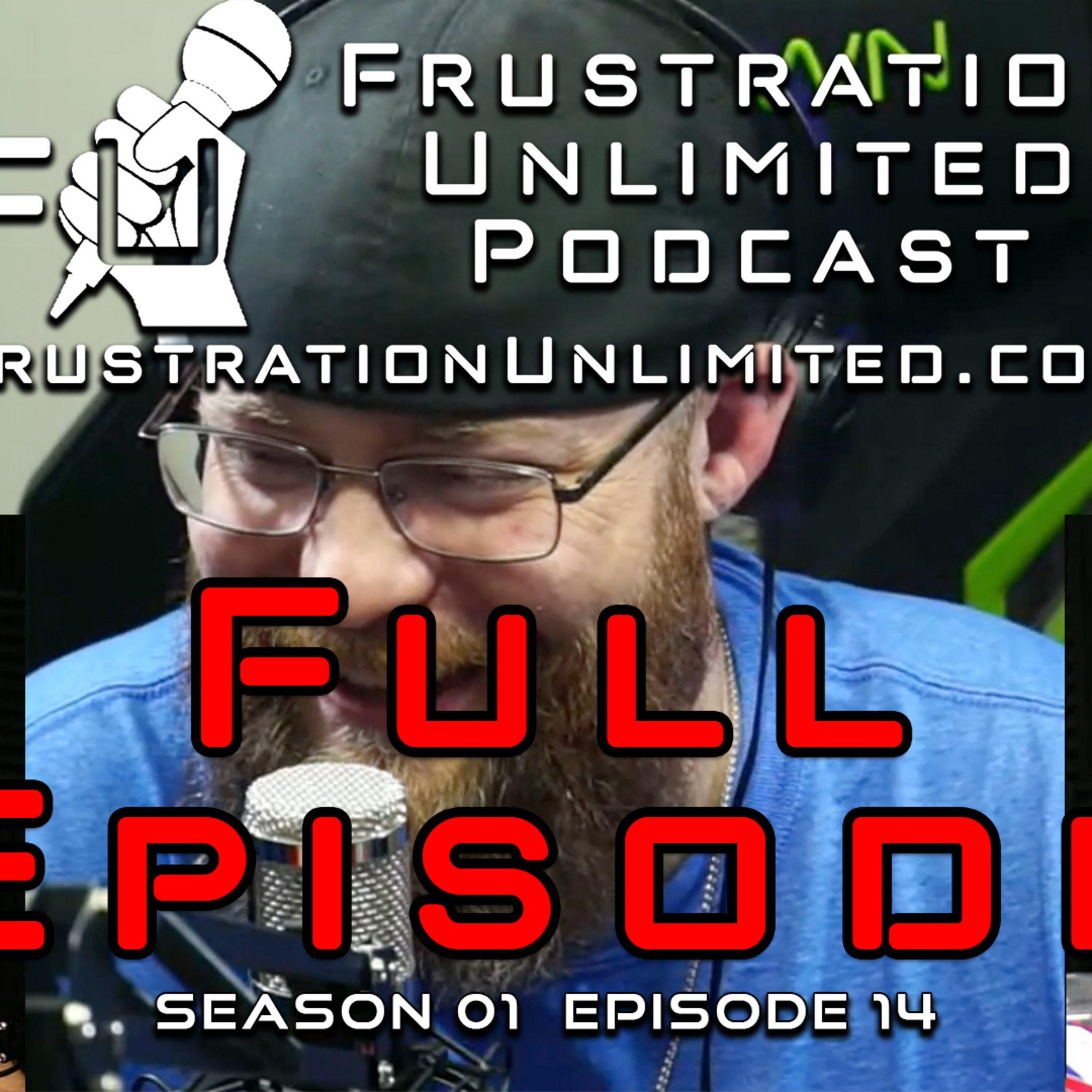 FU Podcast - Frustration Unlimited Podcast