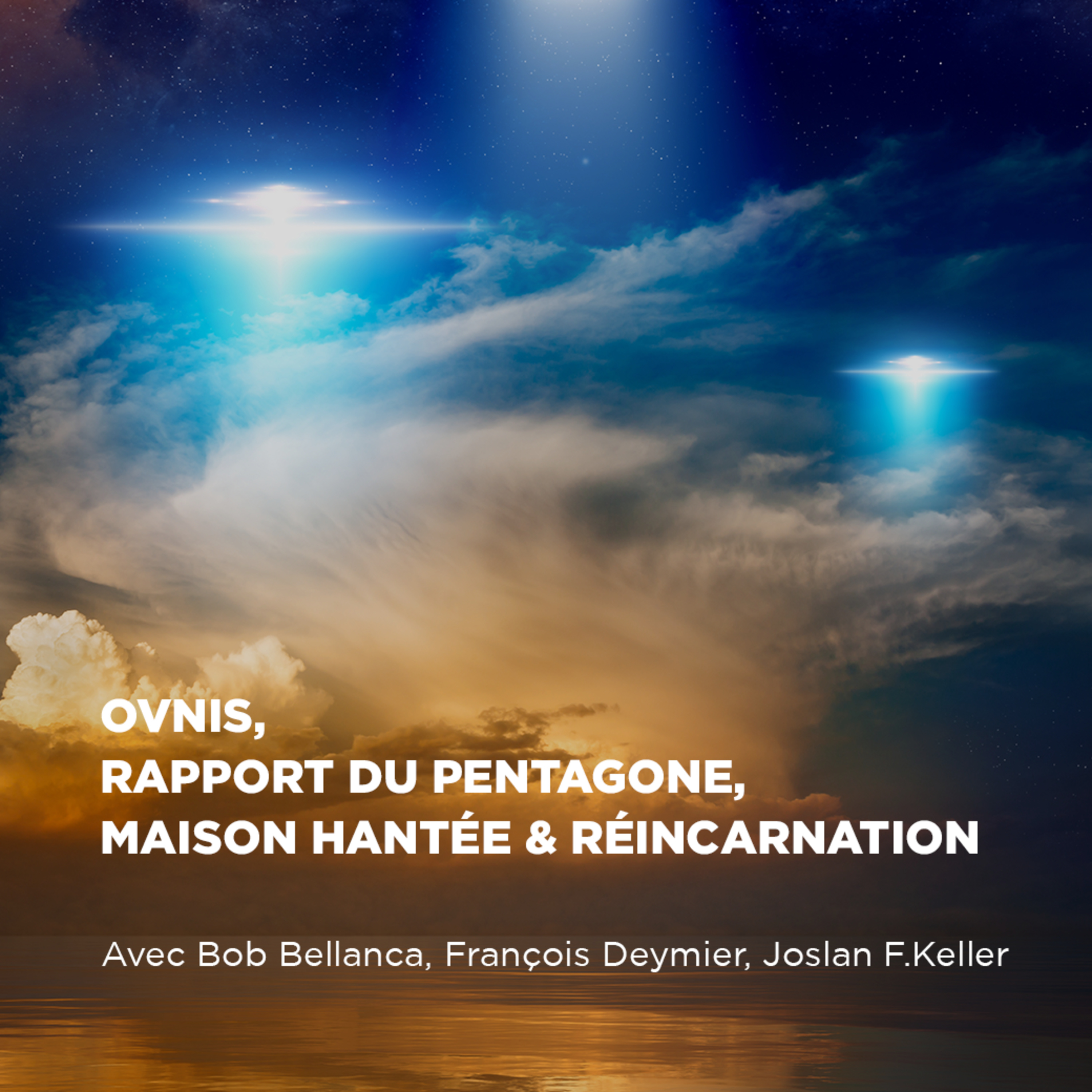 Ovnis & Rapport du Pentagone, Maison Hantée & Réincarnation