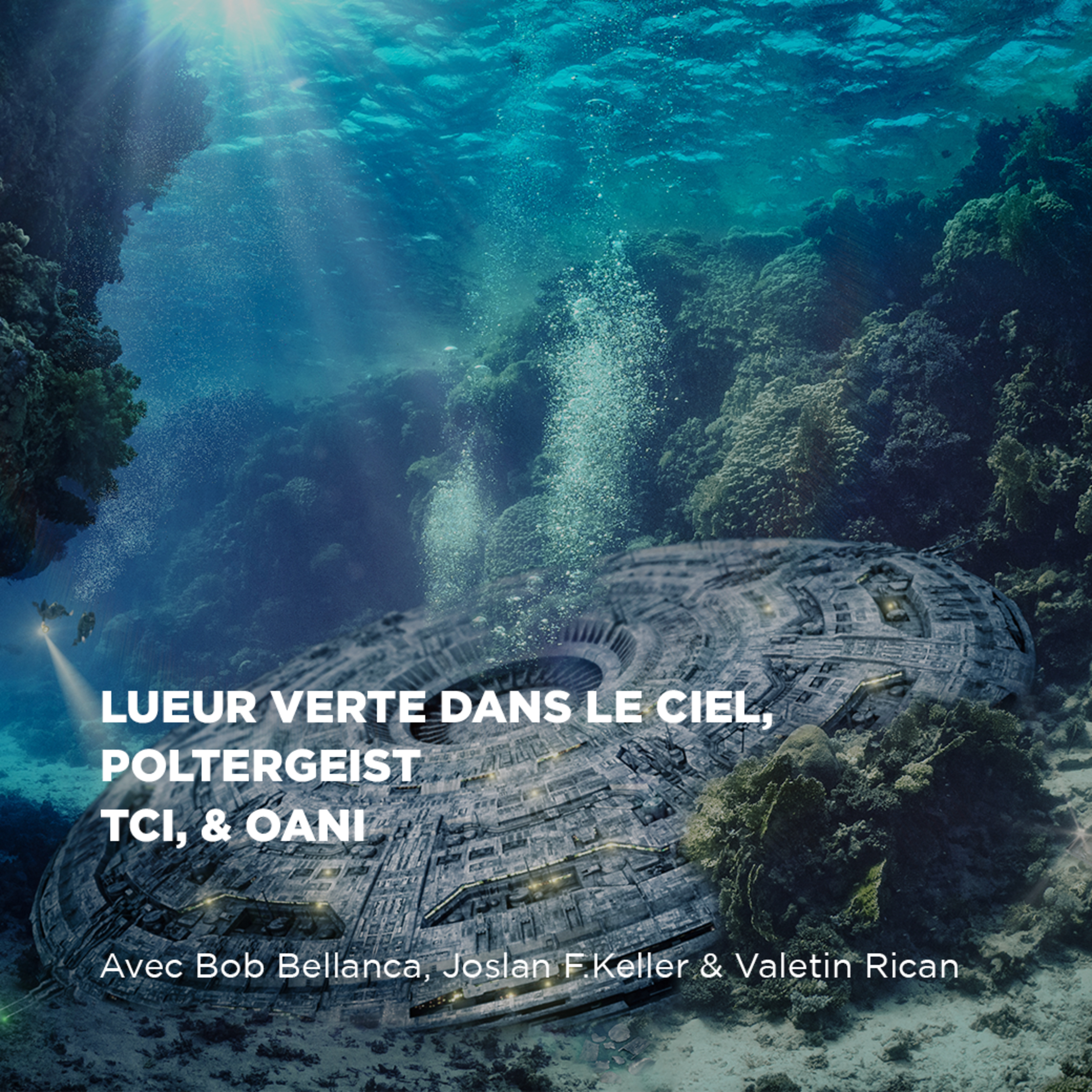 TCI, Lueur Verte dans le ciel, Poltergeist & OANI