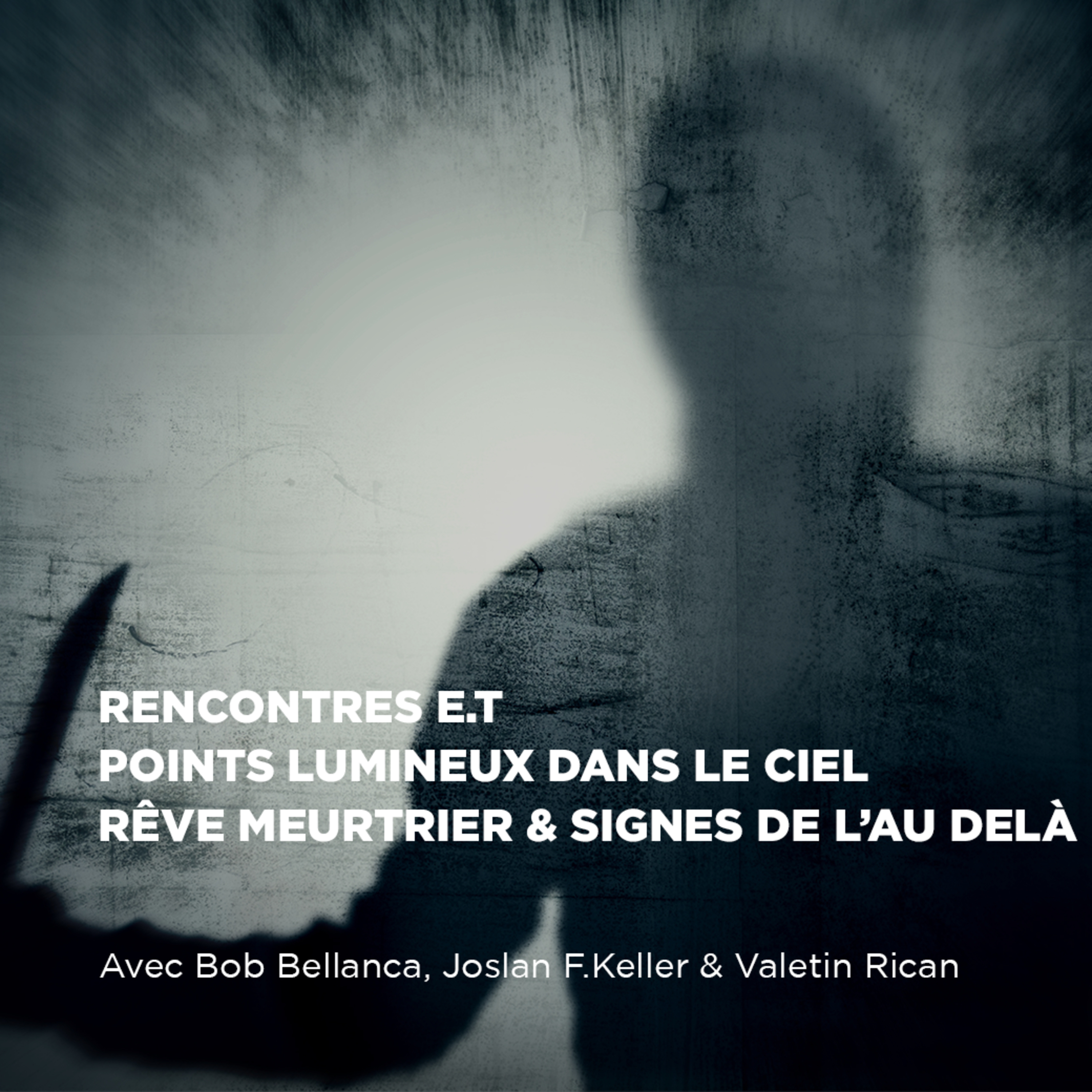 Rencontre E.T, Points Lumineux dans le ciel, Rêve meurtrier & Signes de l'au-delà