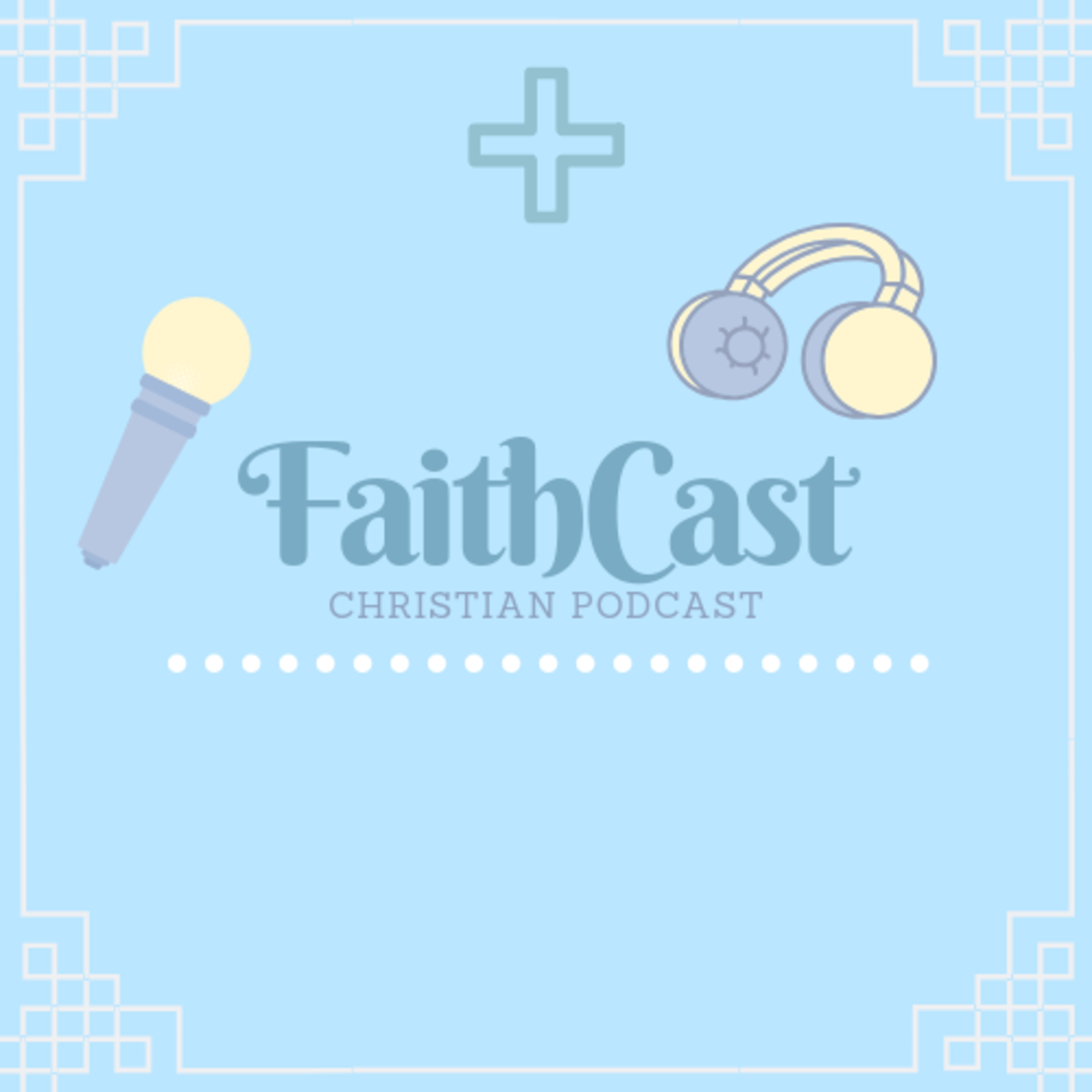 Faithcast Episode 1 episode artwork