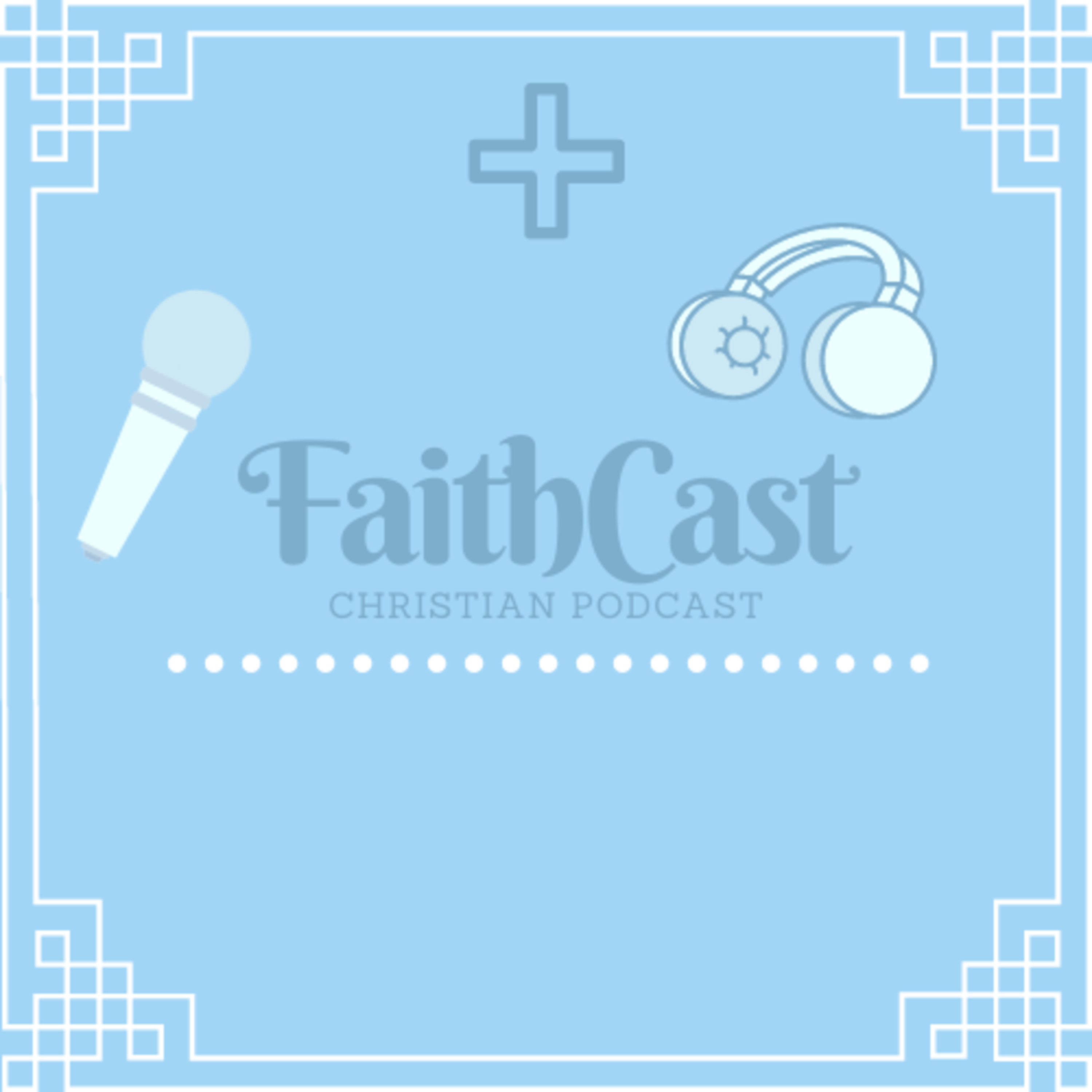 FaithCast Season 2 - Anxiety and Depression episode artwork