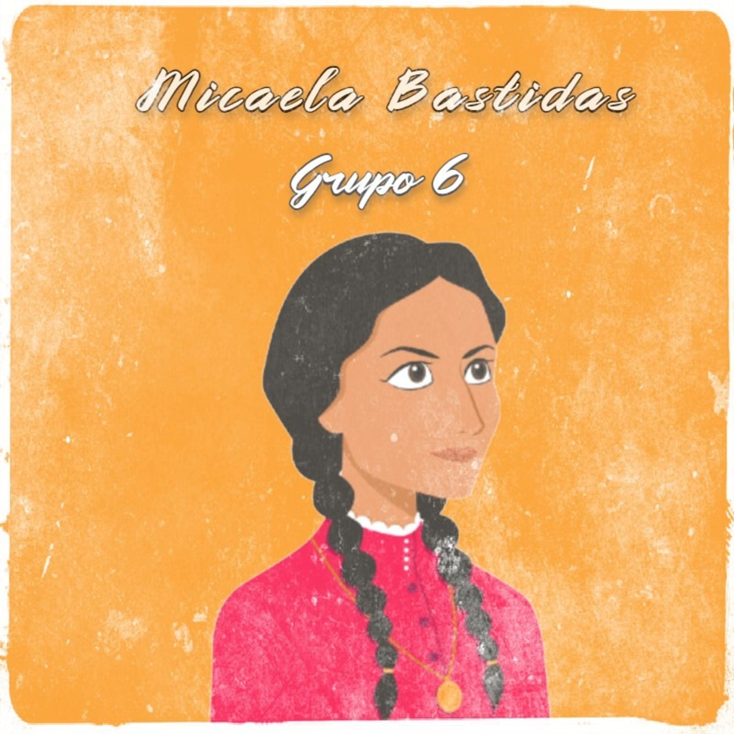 Micaela Bastidas episode artwork
