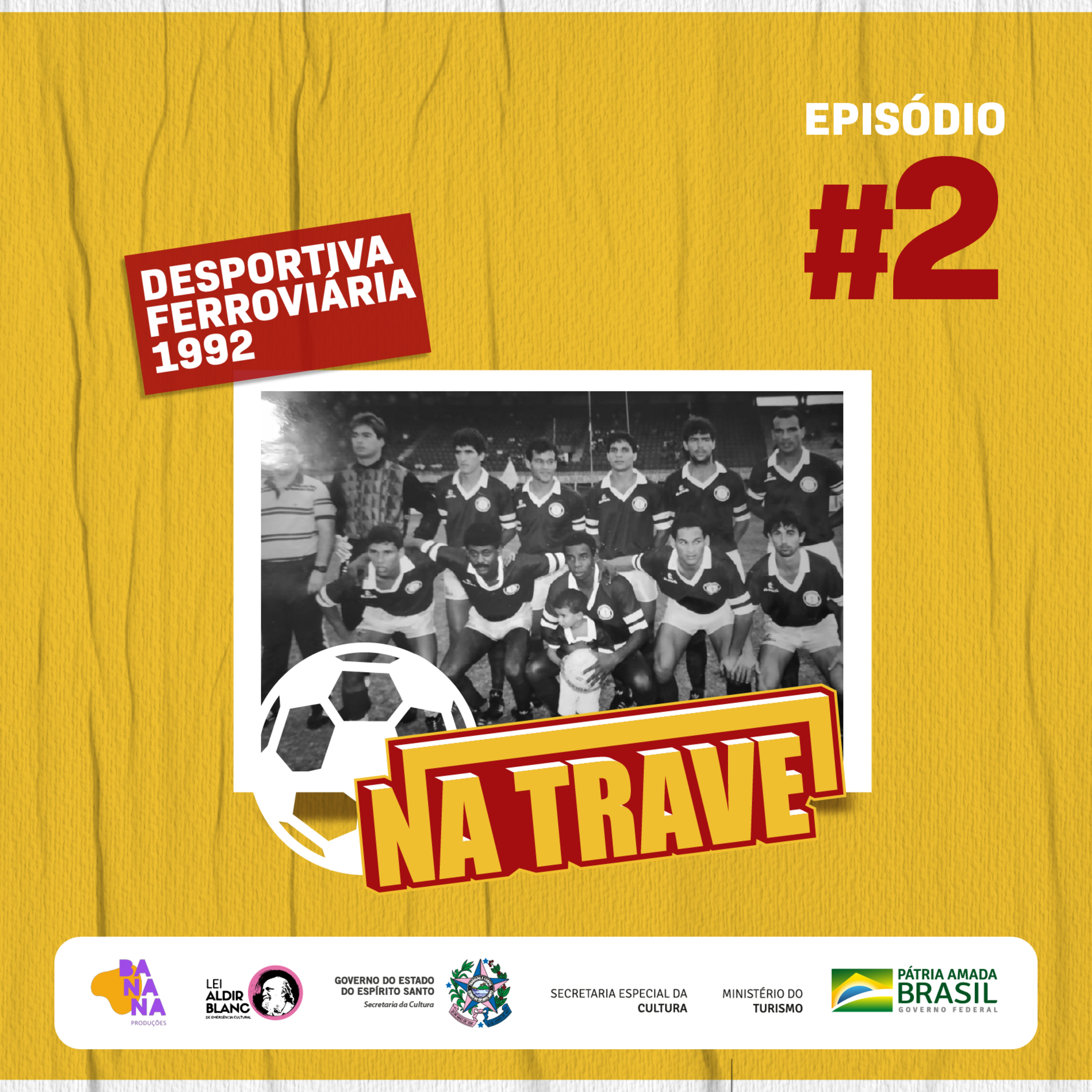 Episódio 2 - "Aguinaldo, só acerta o gol"