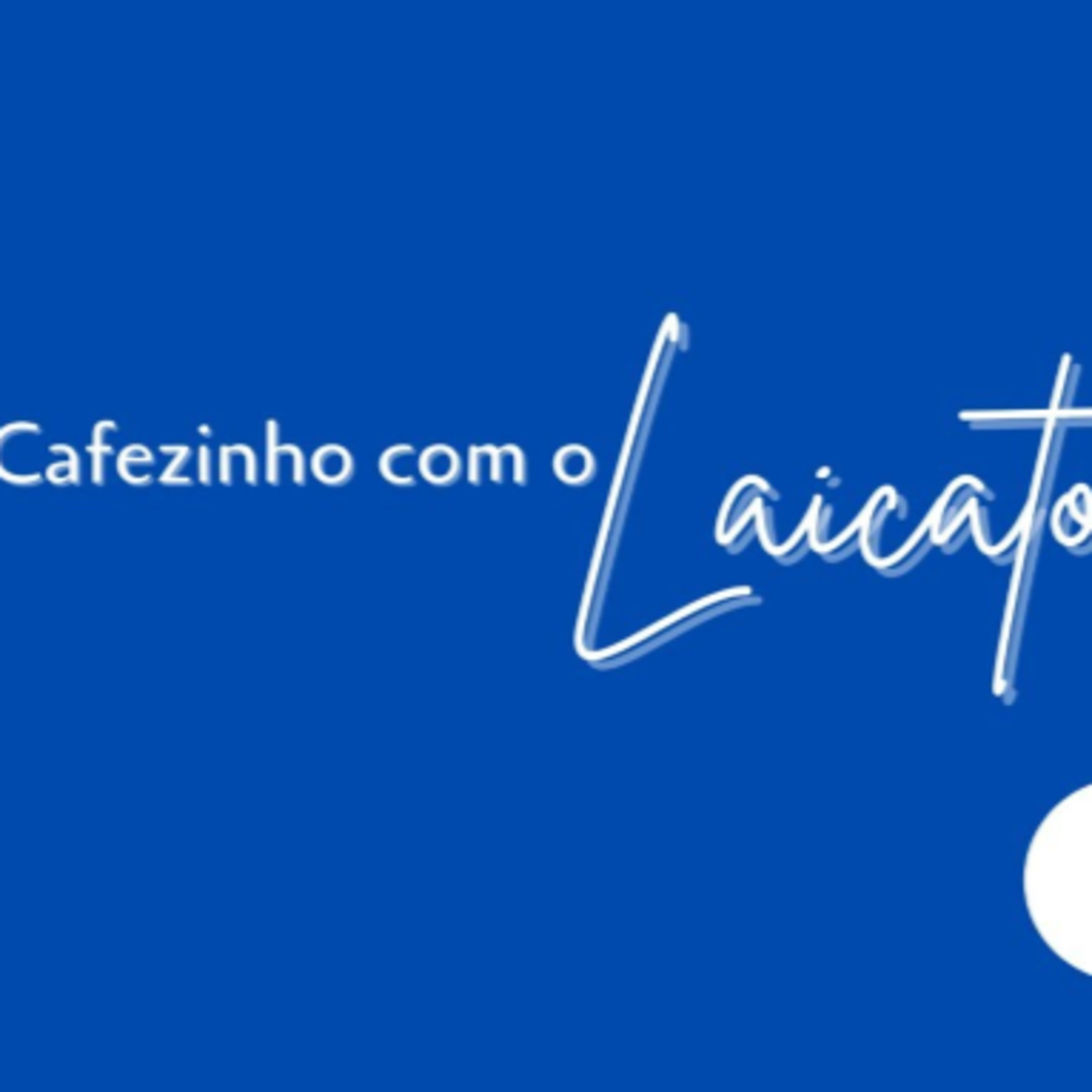 CAFEZINHO COM O LAICATO: 03Set22 episode artwork