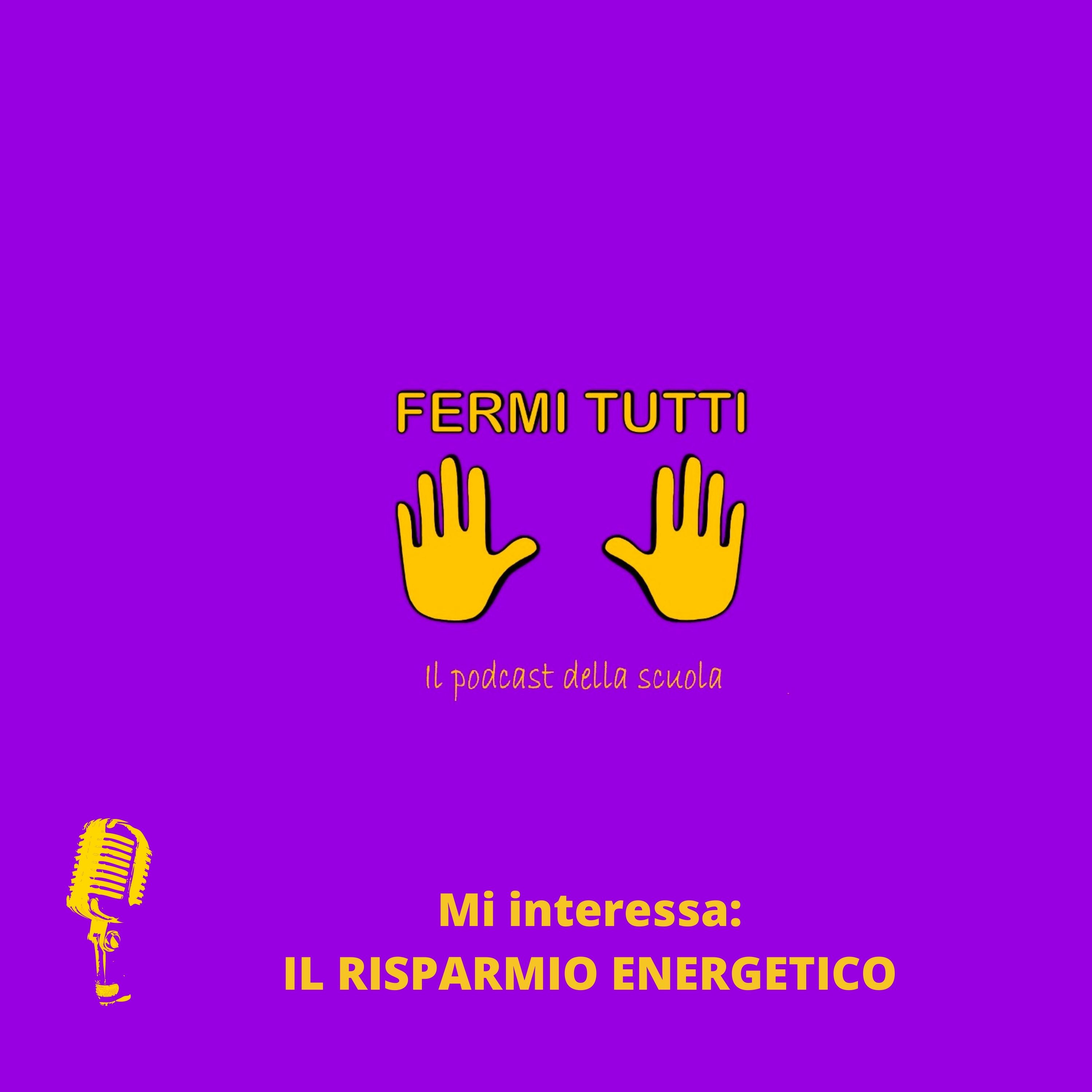 4. Mi interessa: IL RISPARMIO ENERGETICO episode artwork