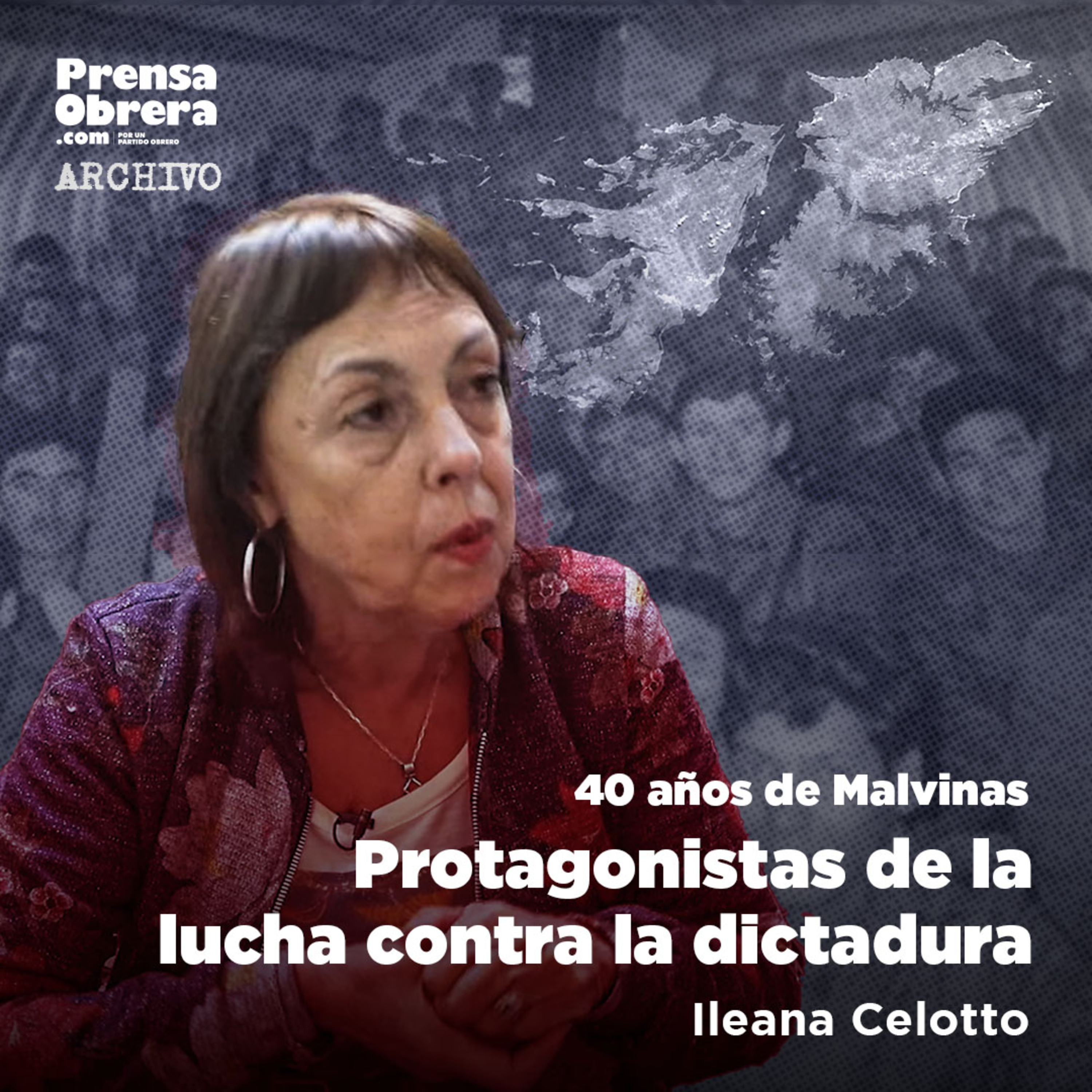 [40 años de la guerra de Malvinas] Ileana Celotto. Entrevistas a protagonistas de la lucha contra la dictadura. episode artwork