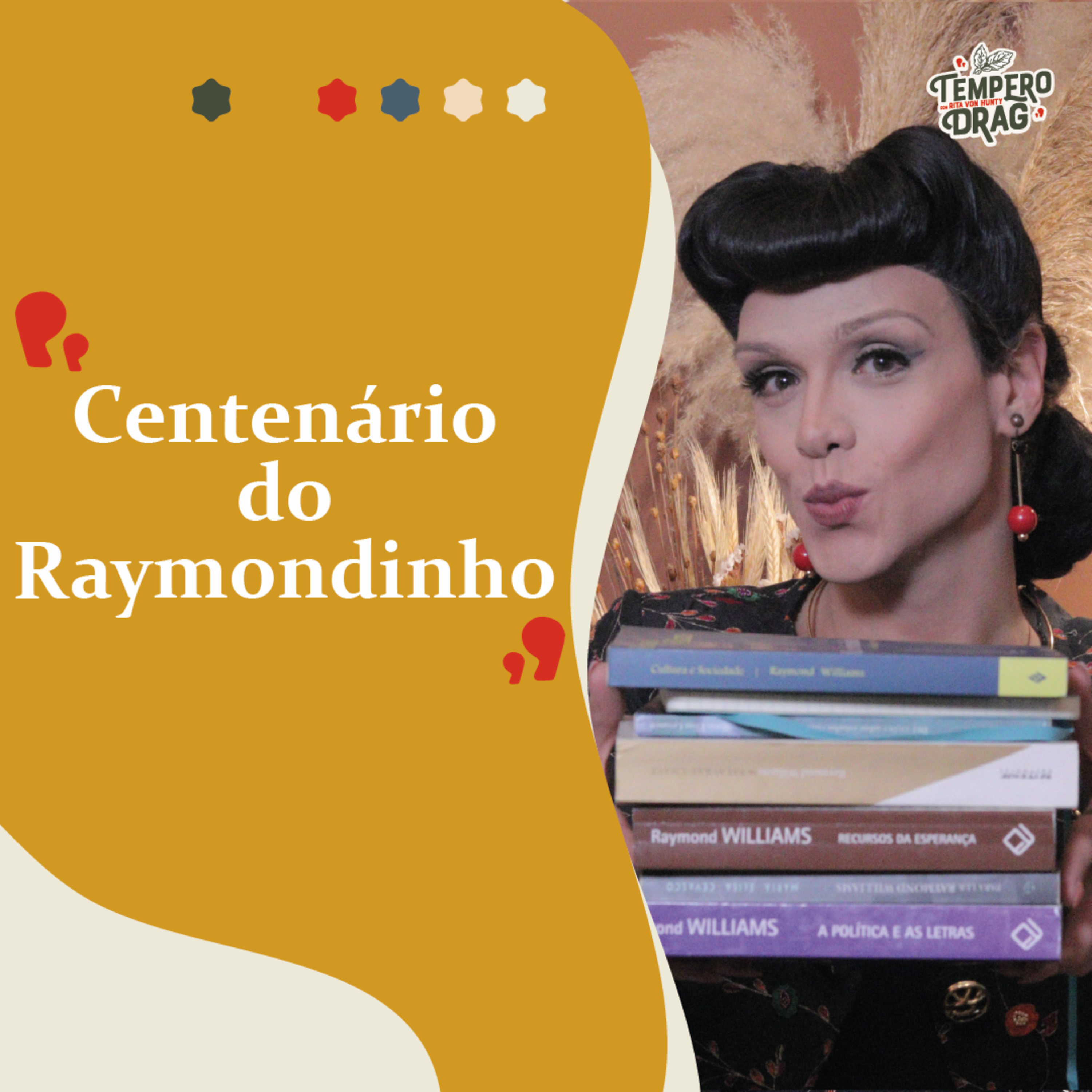 CENTENÁRIO RAYMOND WILLIAMS