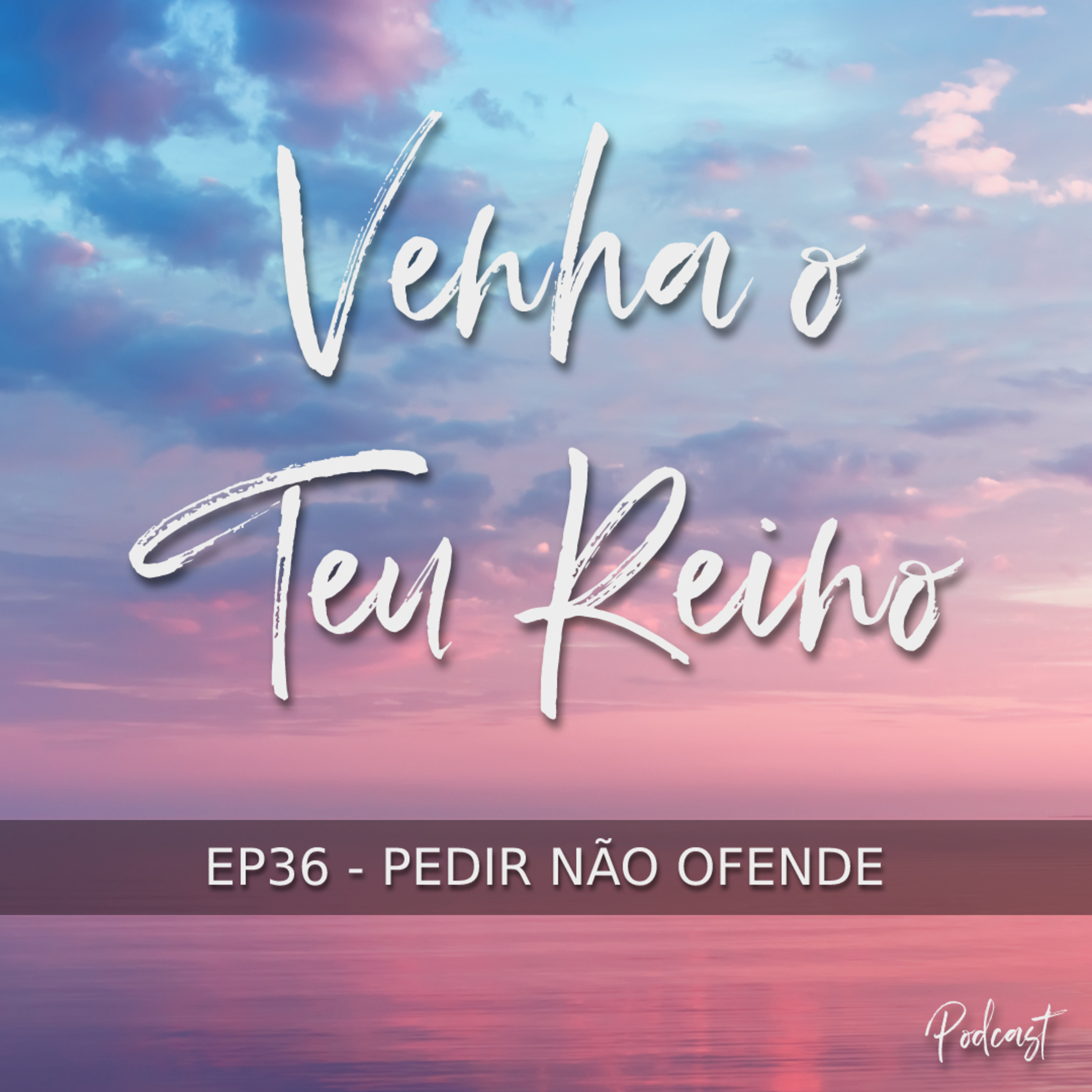 Venha o Teu Reino