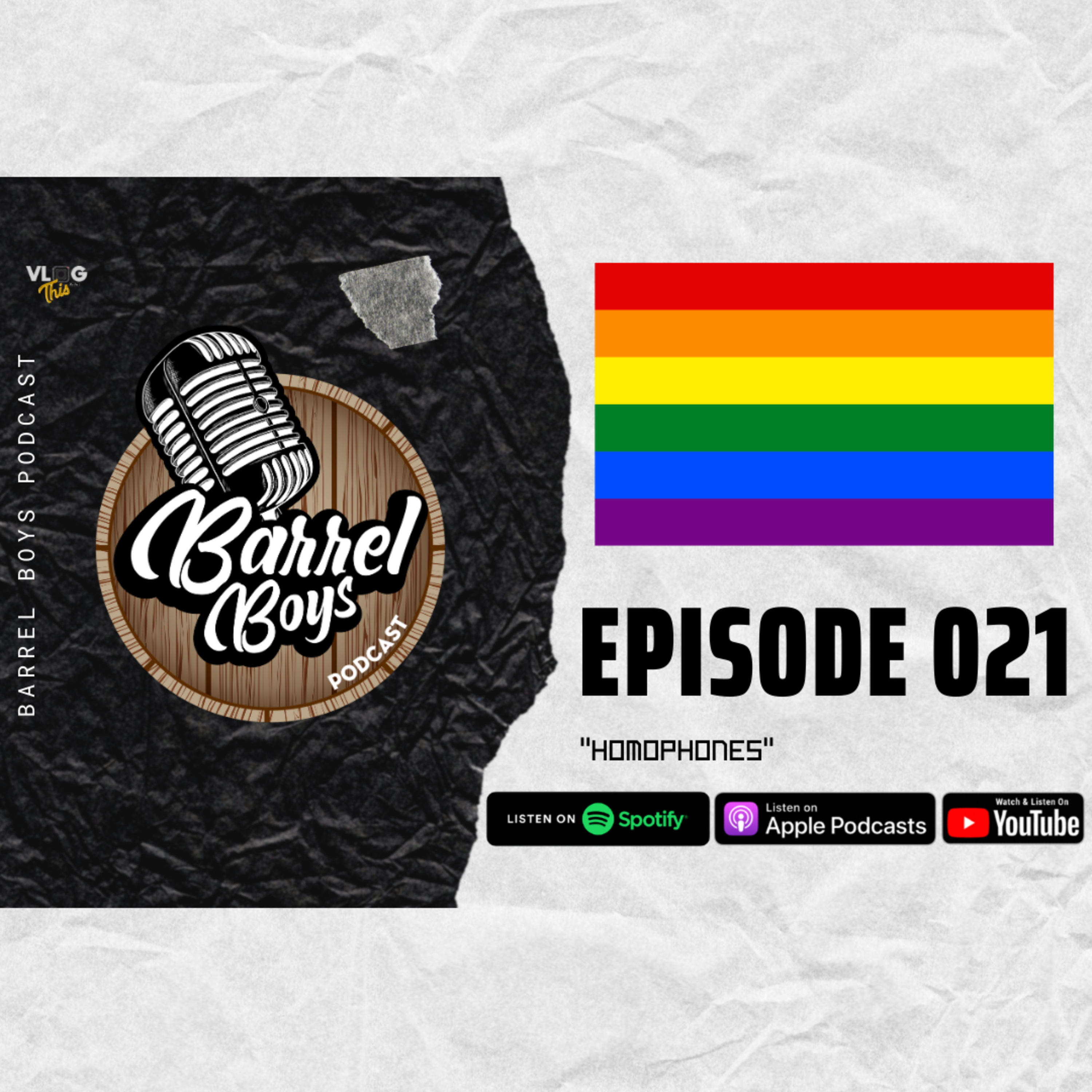 Barrel Boys Podcast 021 - " Homophones " (Everything you need to know about LGBTQ) episode artwork