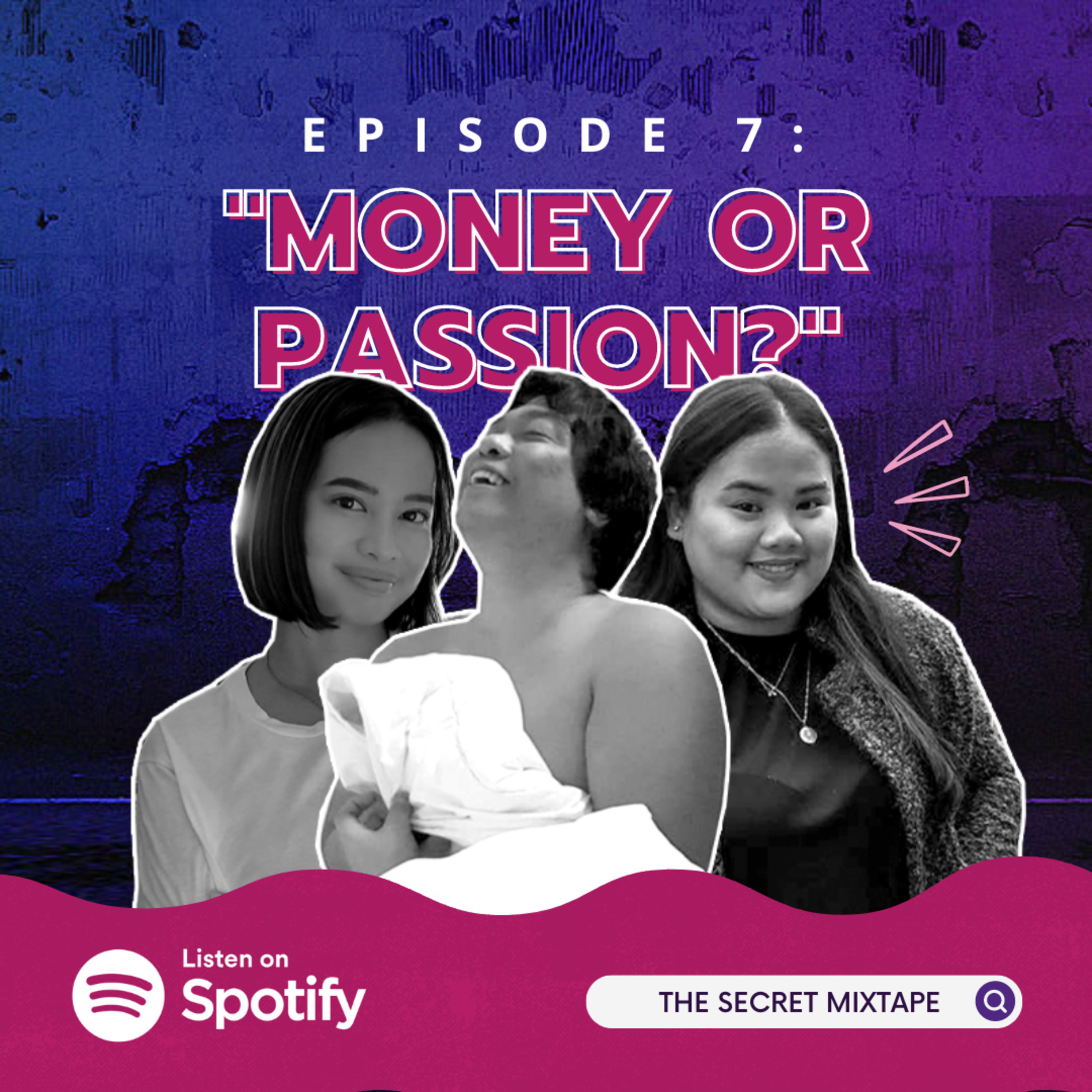 Episode 7: "Money or Passion?" episode artwork