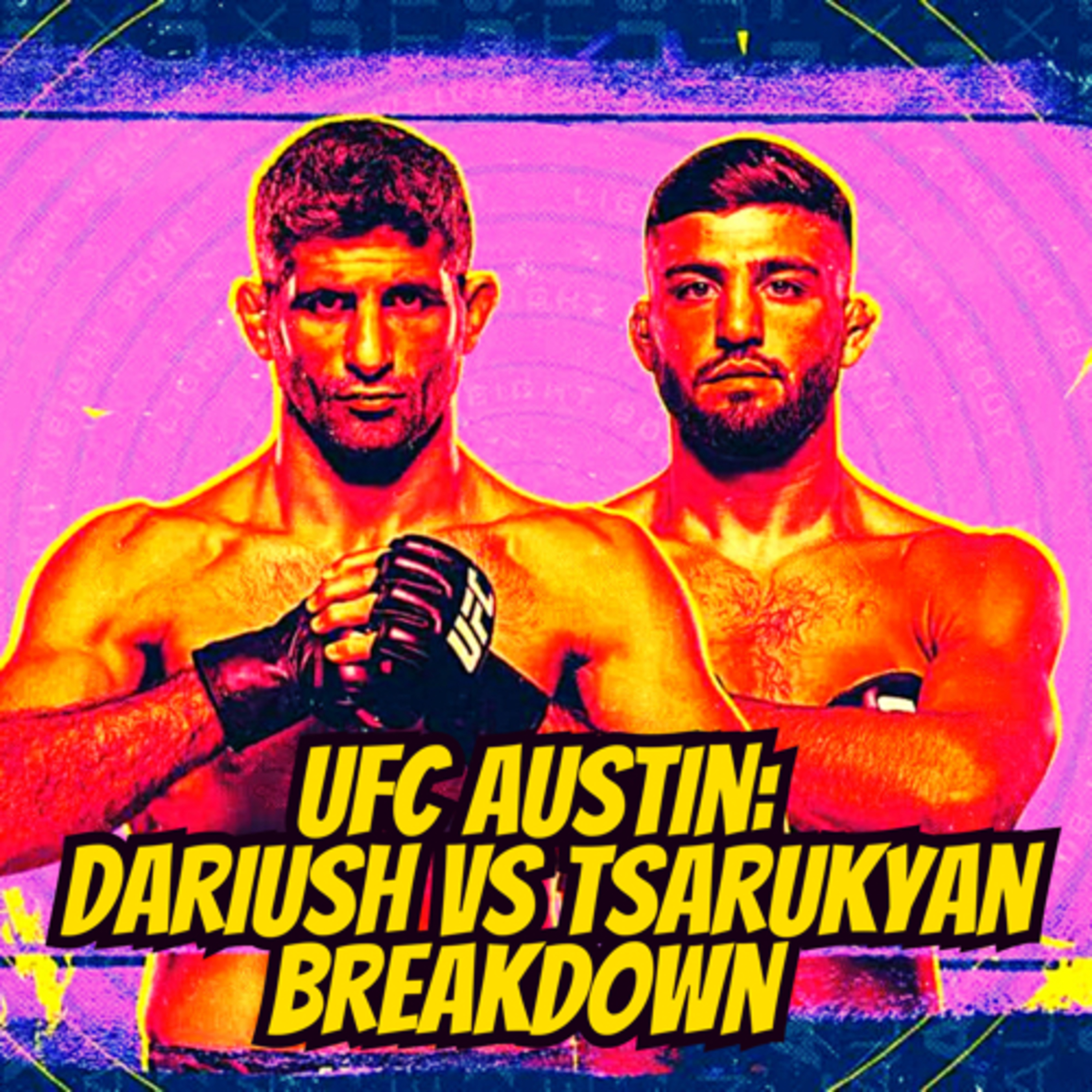 UFC Austin: Dariush Vs Tsarukyan Predictions and Breakdown