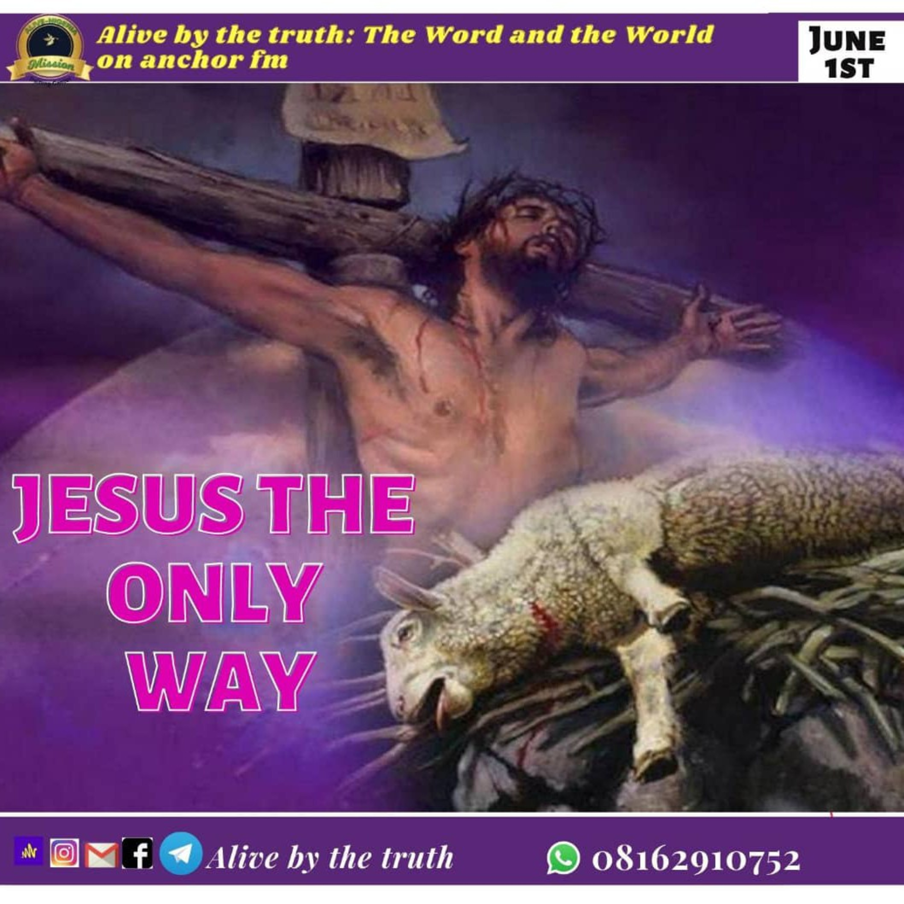 The World and the Word: Jesus the Only Way.