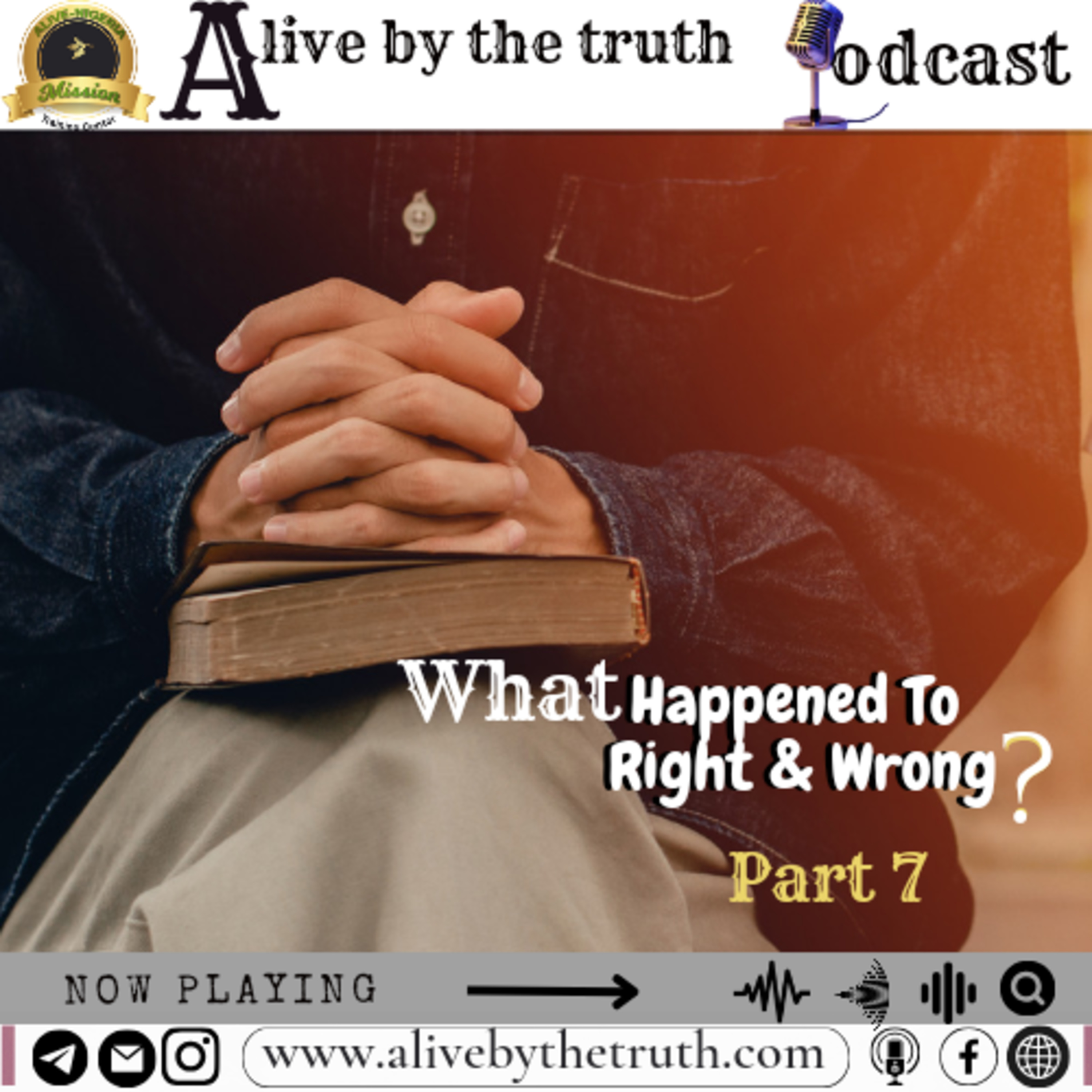 Part 7: What Happened to Right and Wrong ? episode artwork