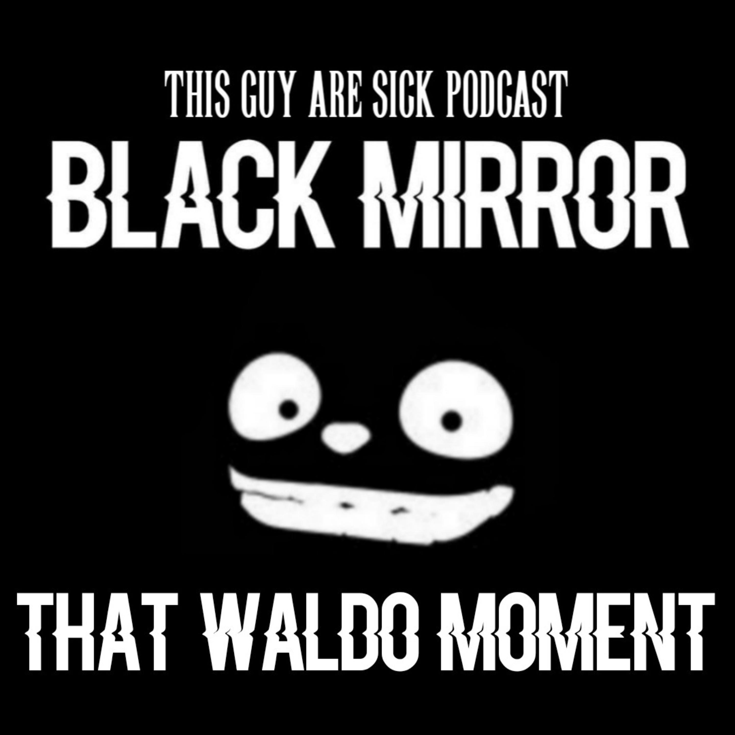 Black Mirror: That Waldo Moment episode artwork