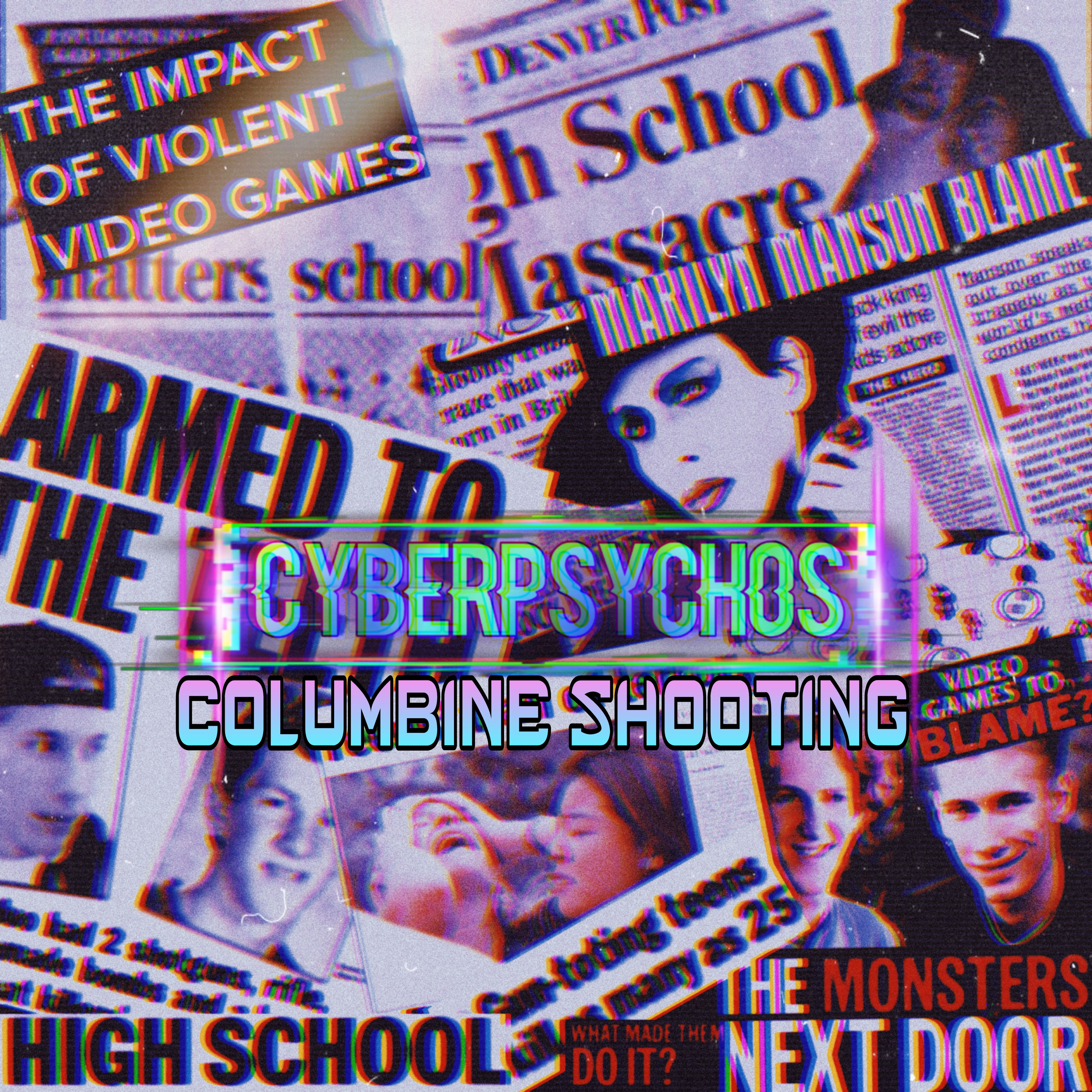 Cyberpsychos: Columbine Shooting  episode artwork