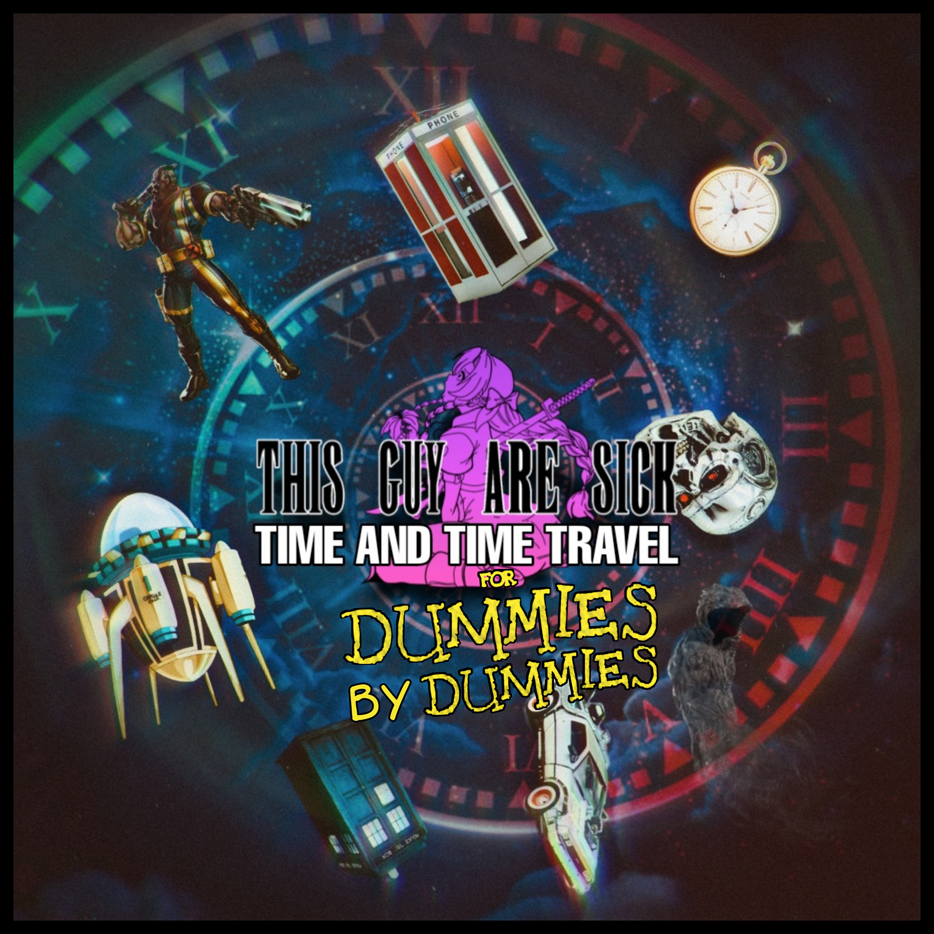 Time and Time Travel for Dummies by Dummies episode artwork