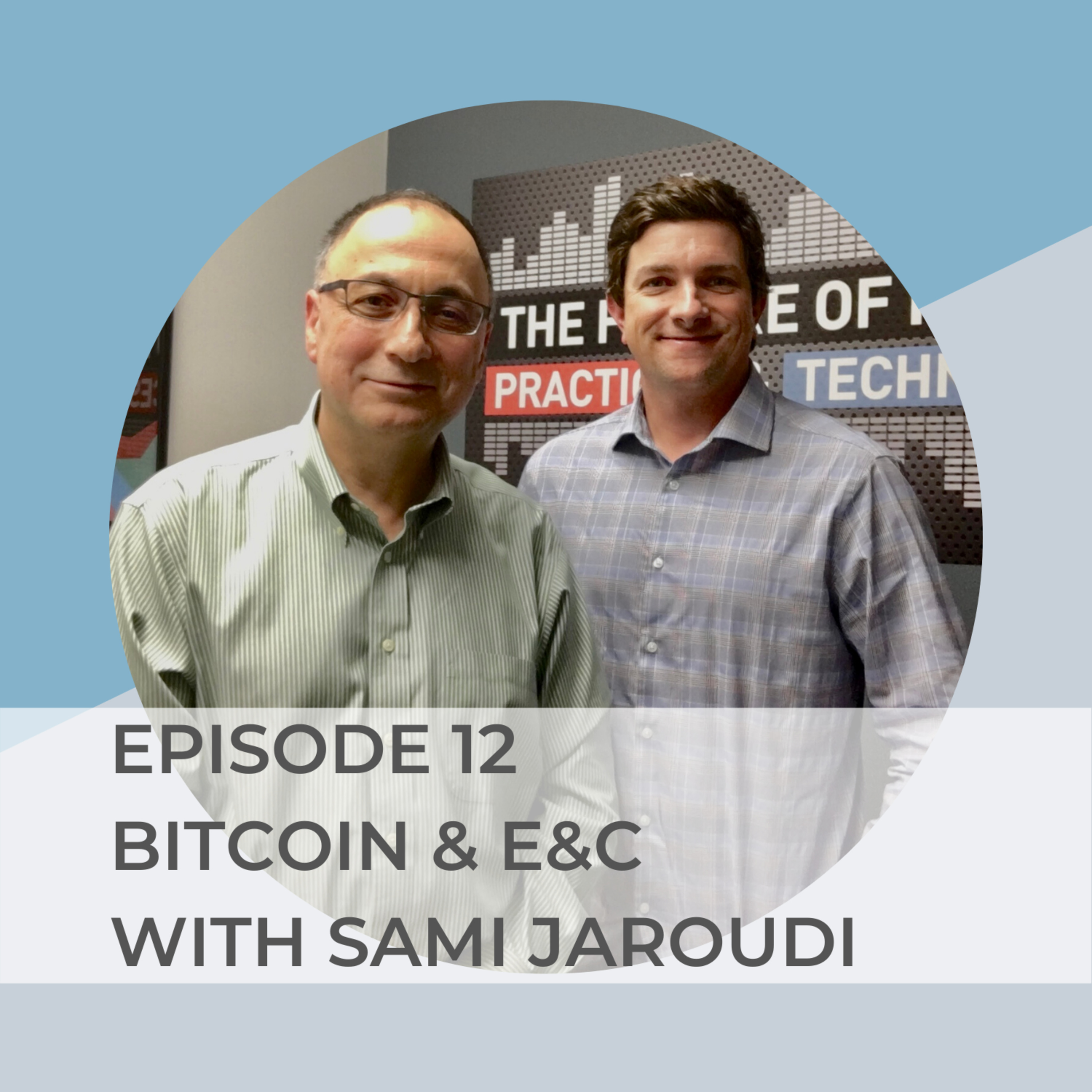 012 Bitcoin and E&C with Sami Jaroudi episode artwork