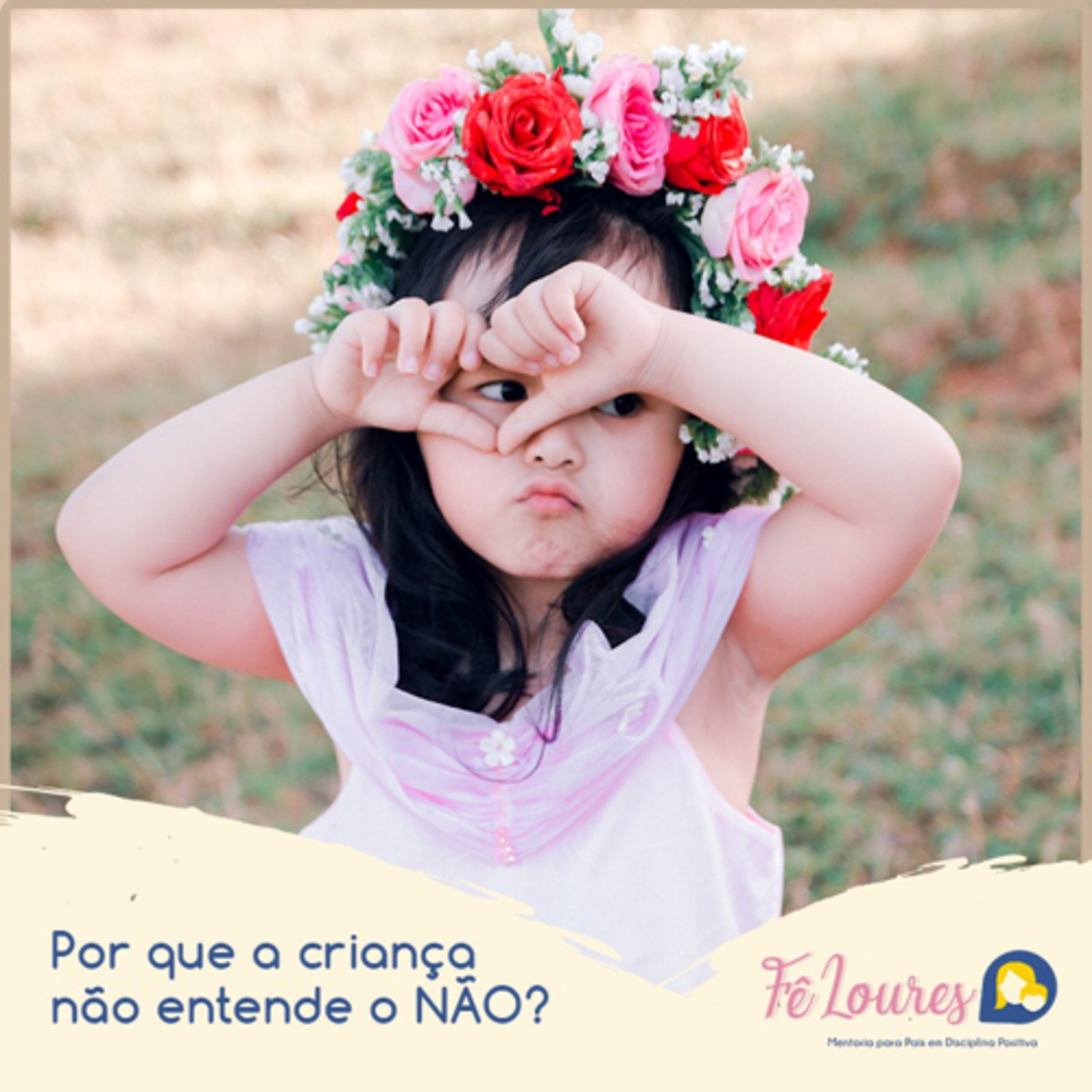 Fê Loures - Mentoria para Pais em Disciplina Positiva