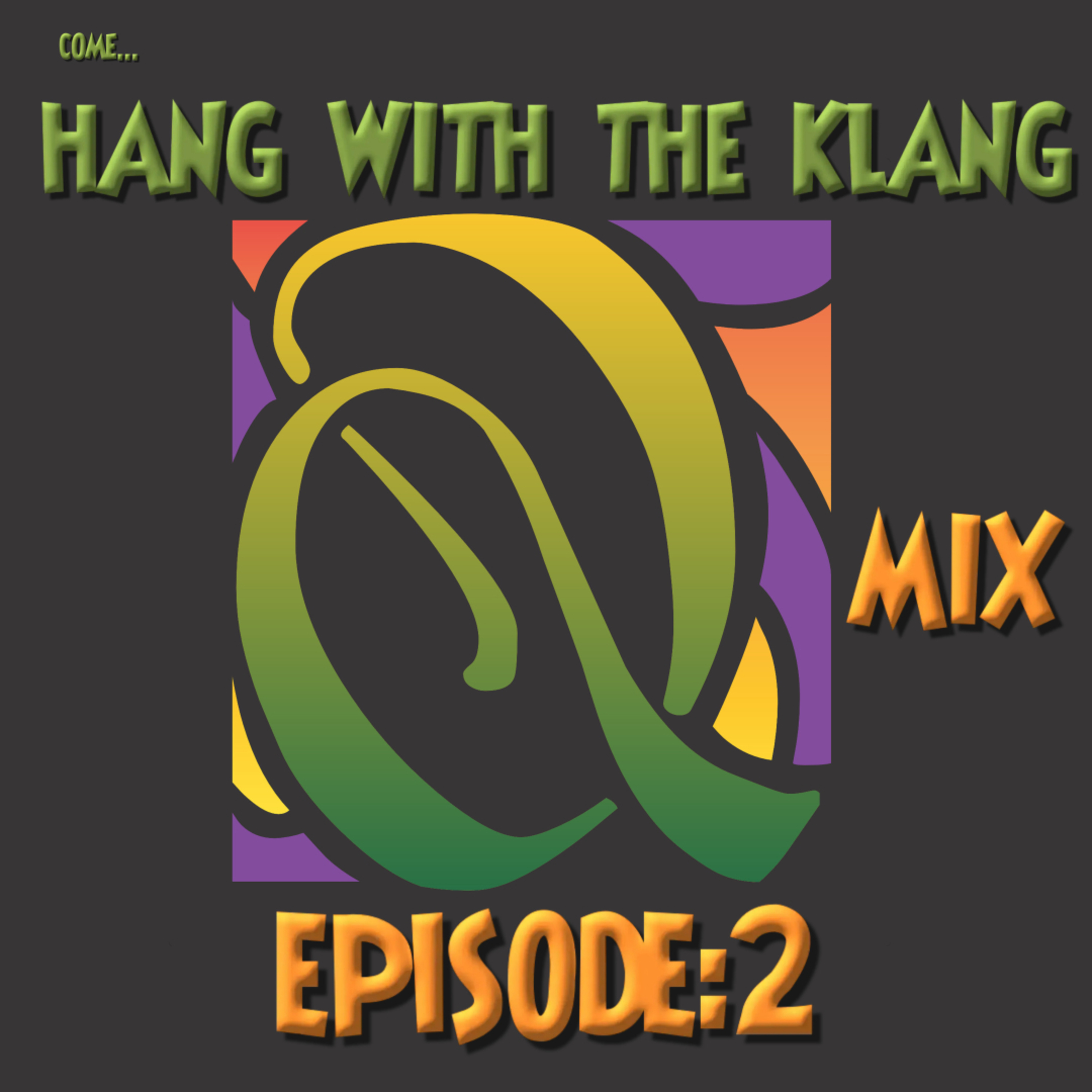 Hang with the KLANG
