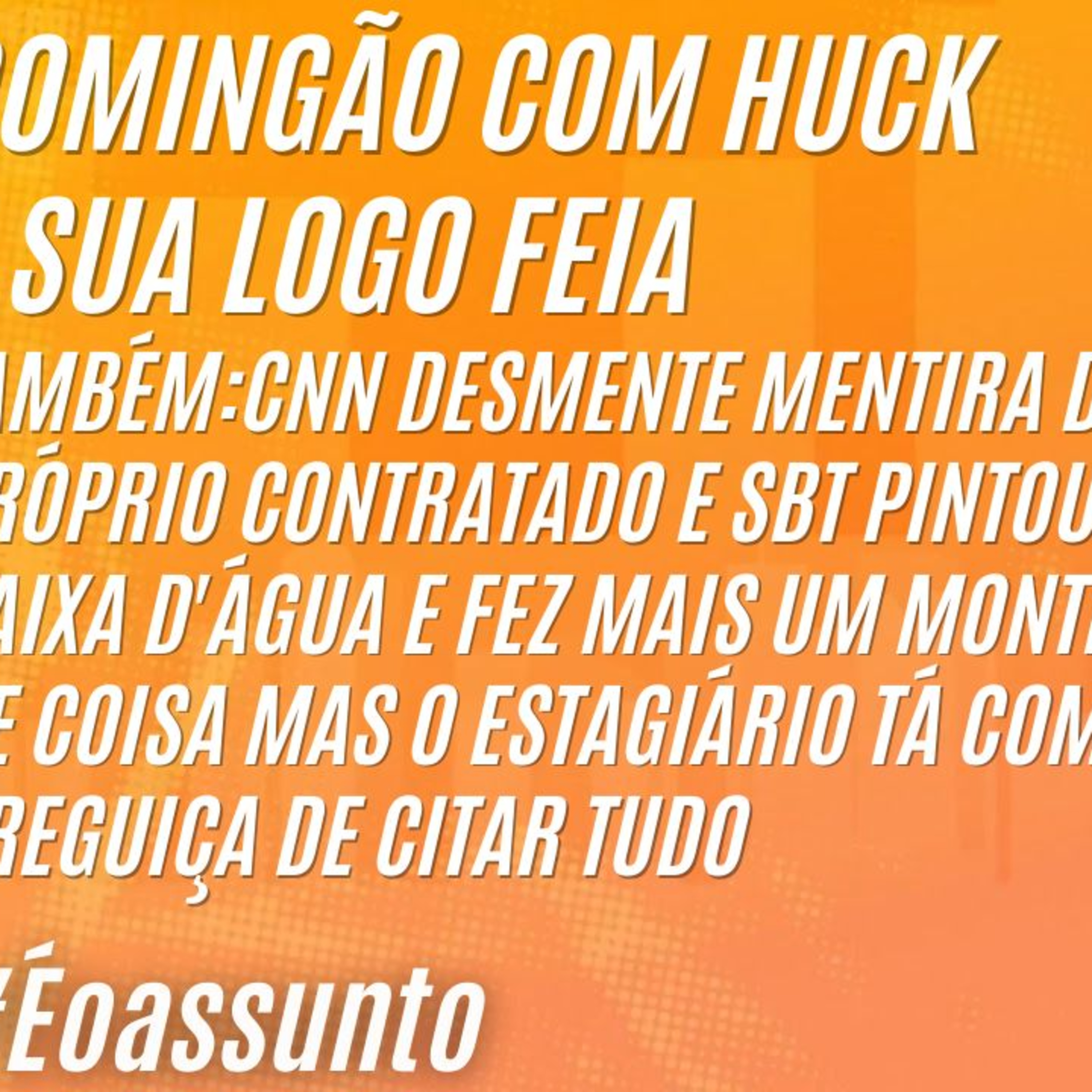 É o Assunto