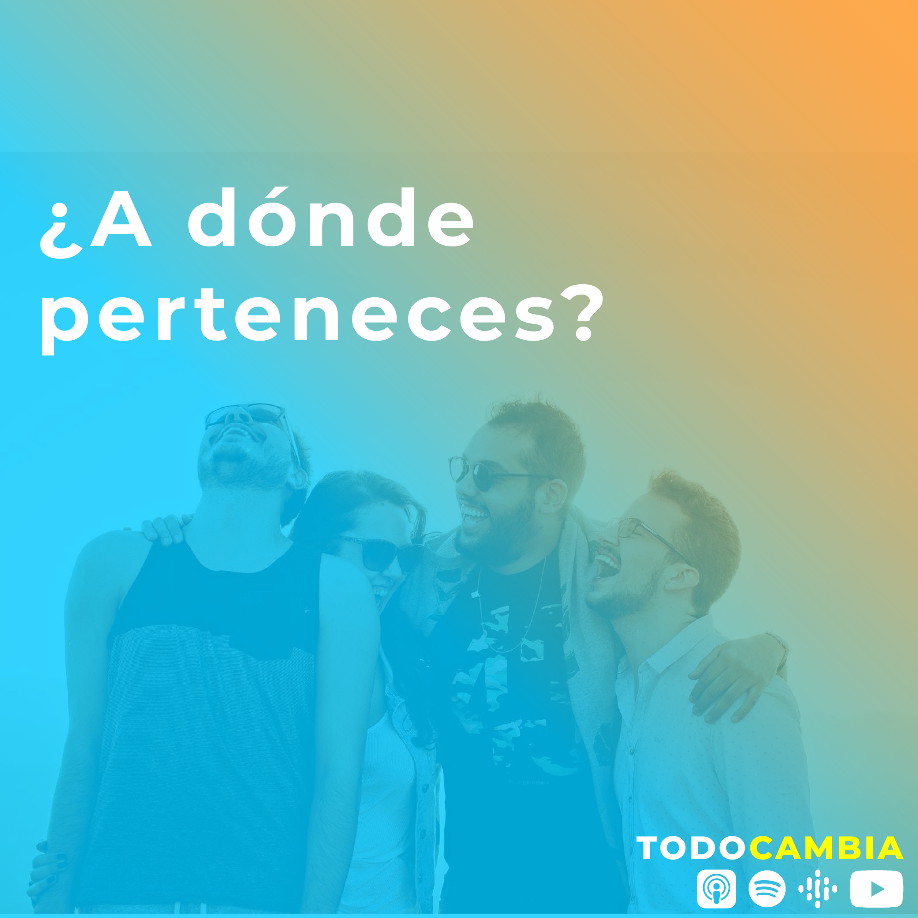 ¿A dónde perteneces?