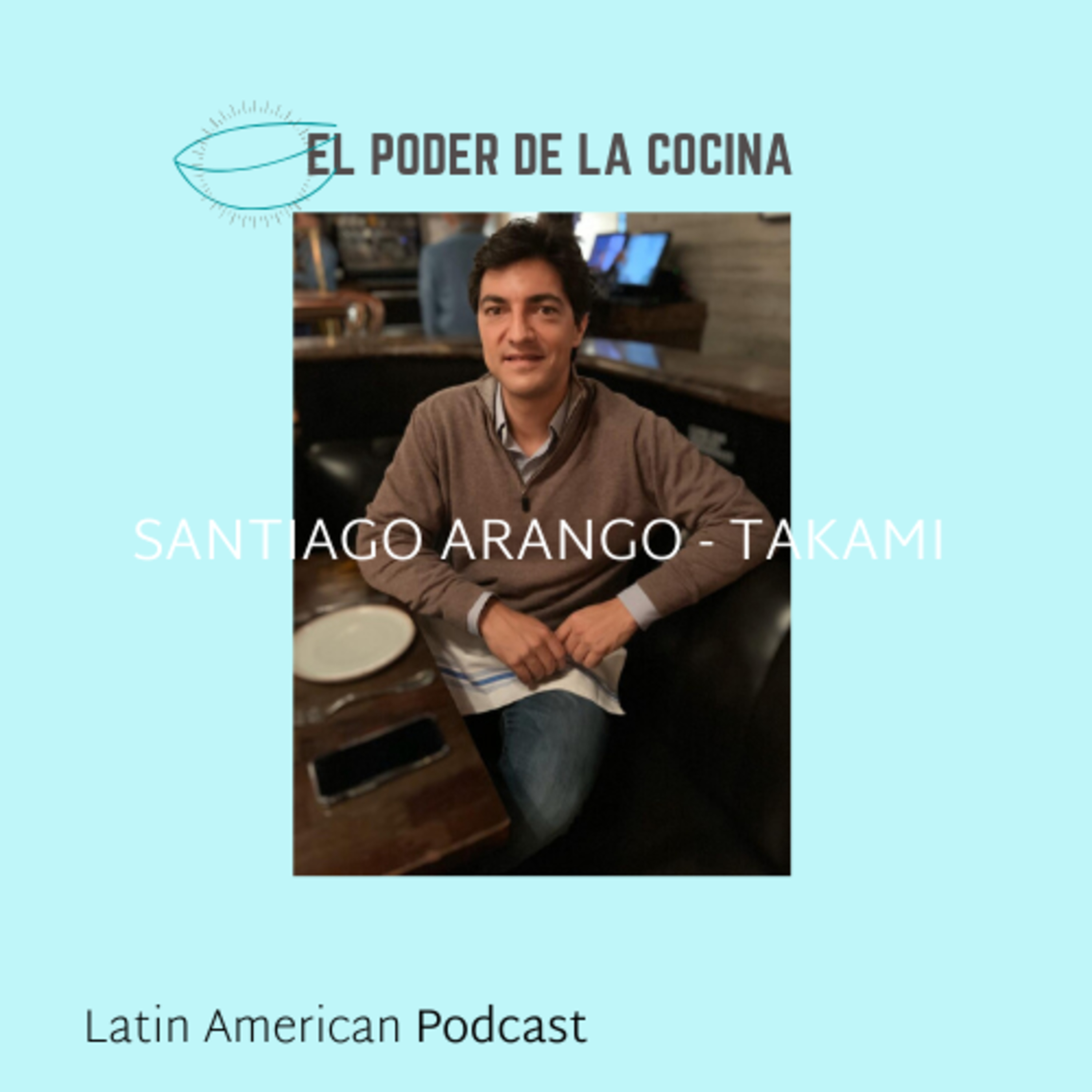 El poder de la Cocina - A Latin American Podcast