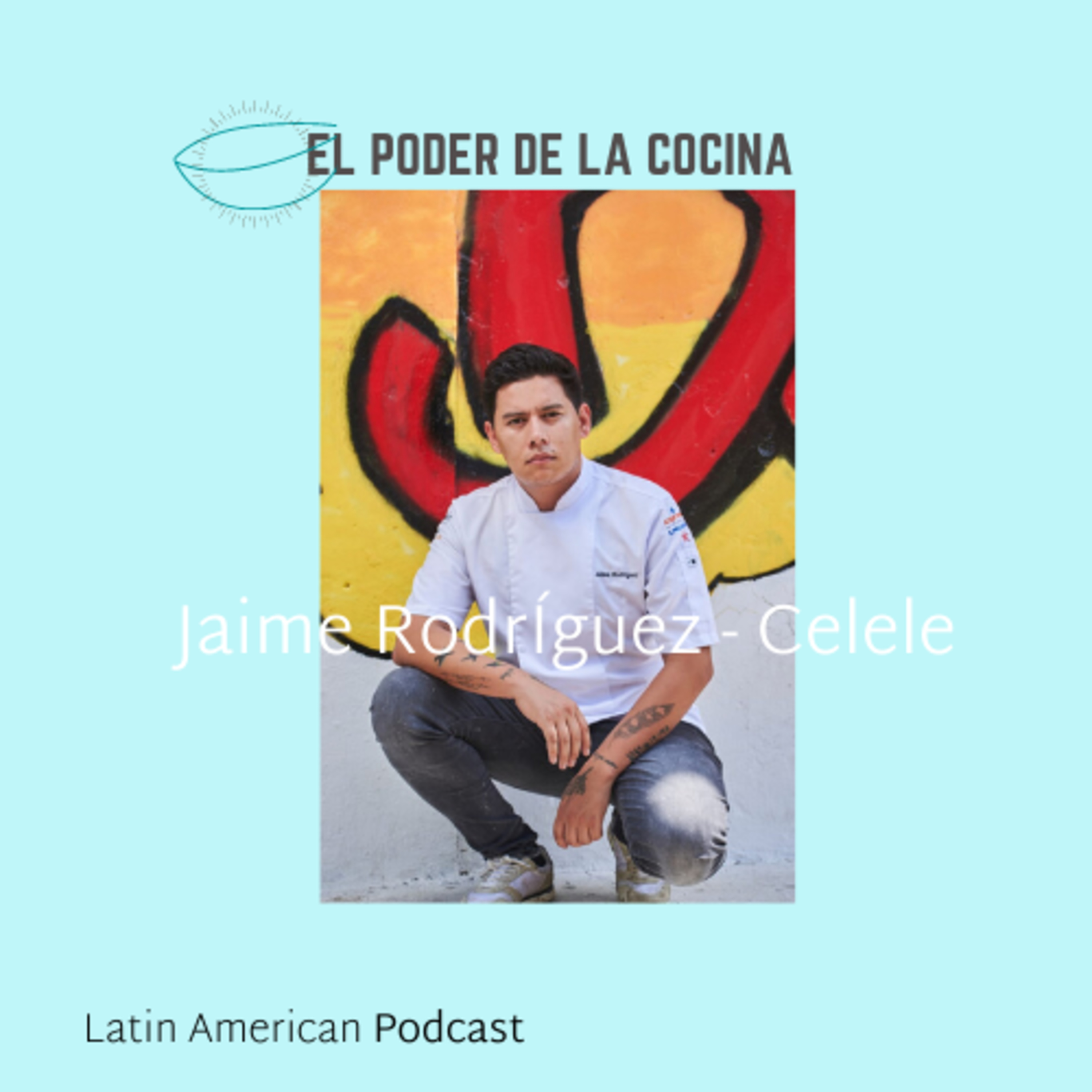El poder de la Cocina - A Latin American Podcast