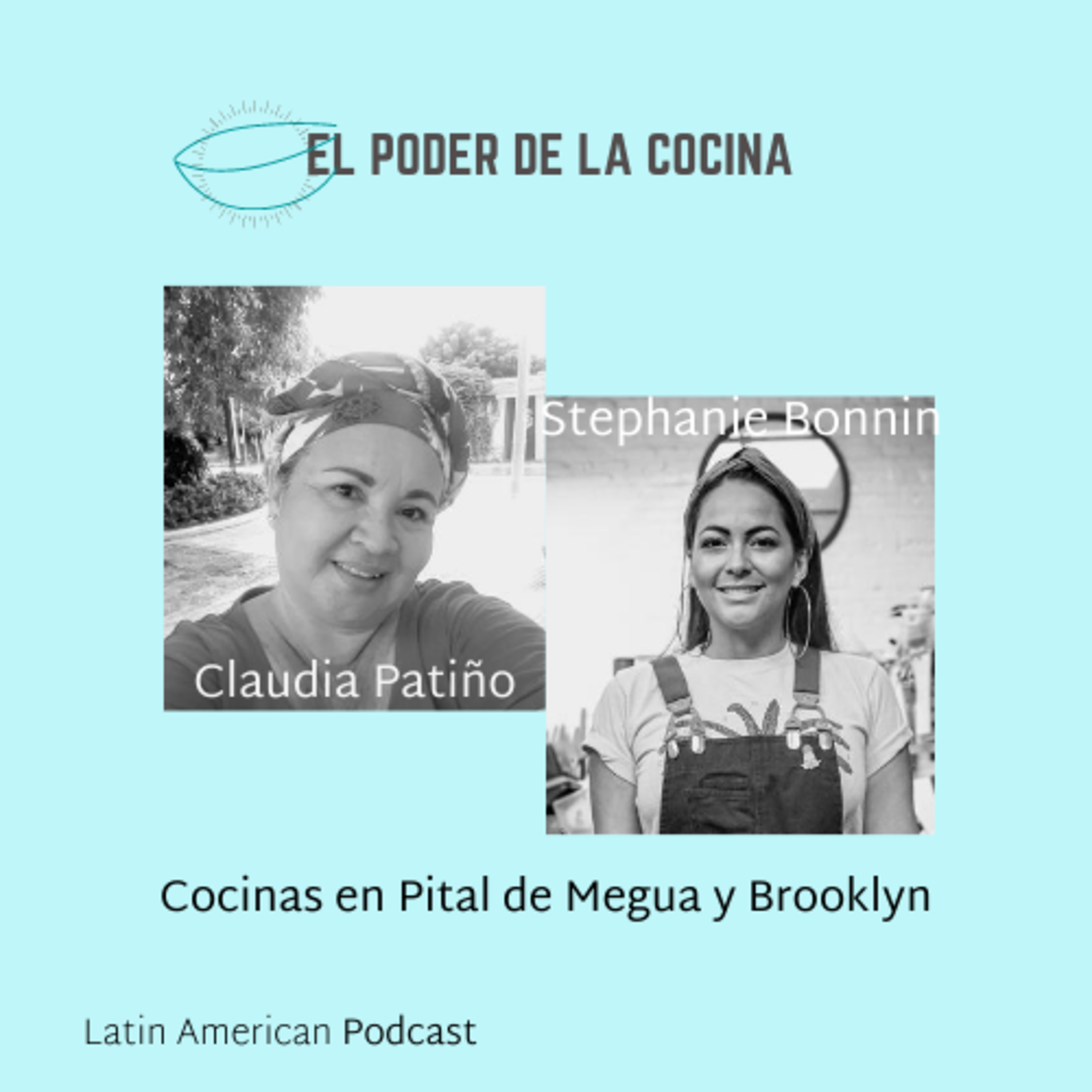 El poder de la Cocina - A Latin American Podcast