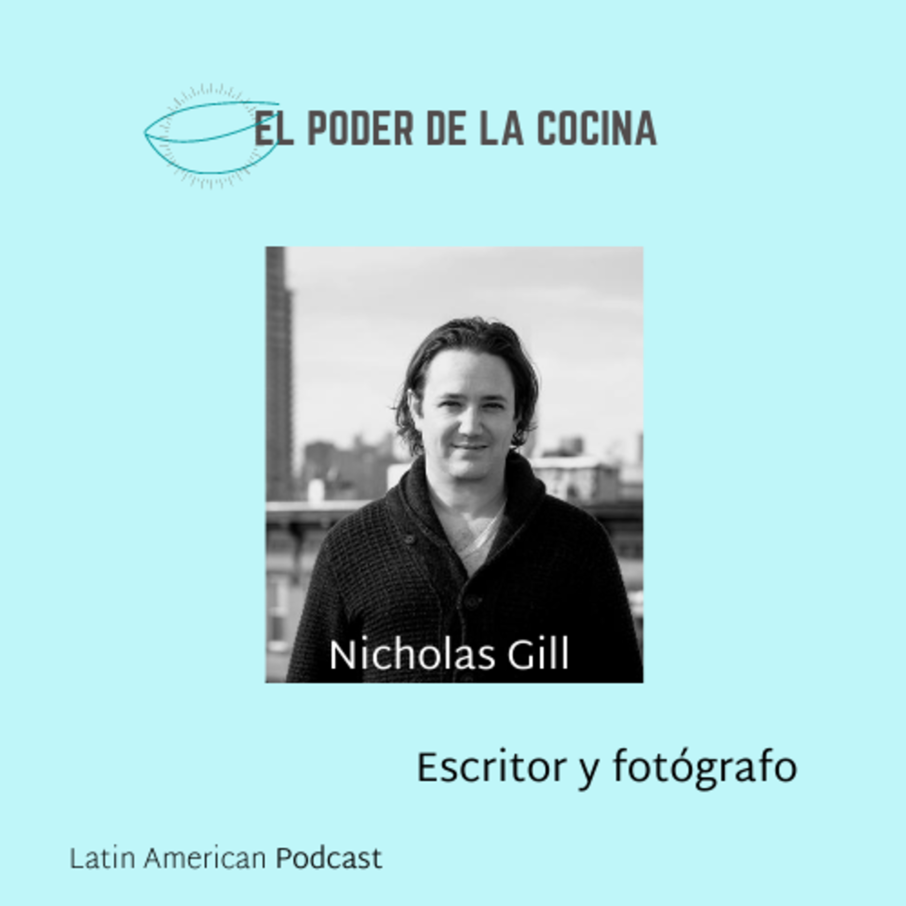 El poder de la Cocina - A Latin American Podcast