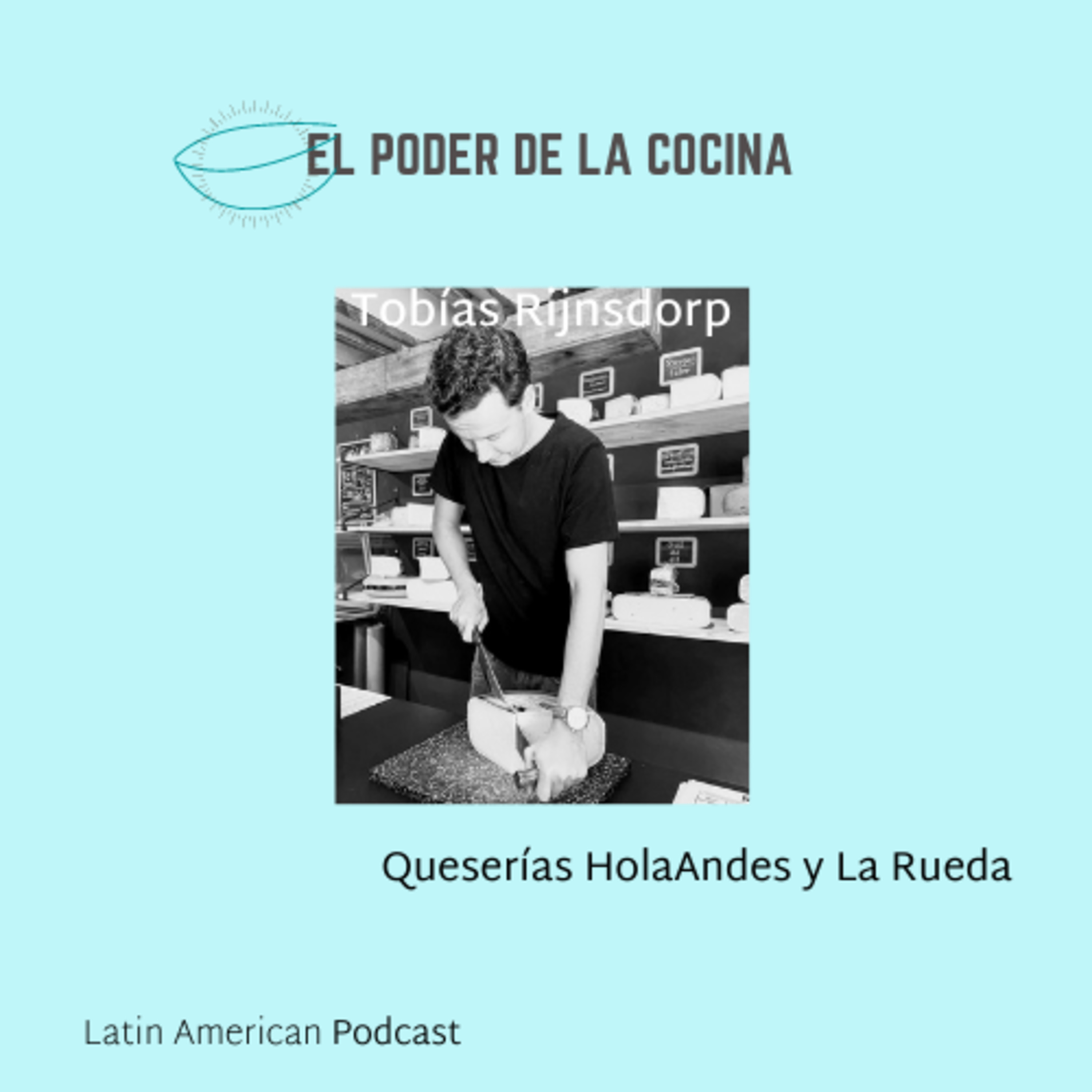 El poder de la Cocina - A Latin American Podcast