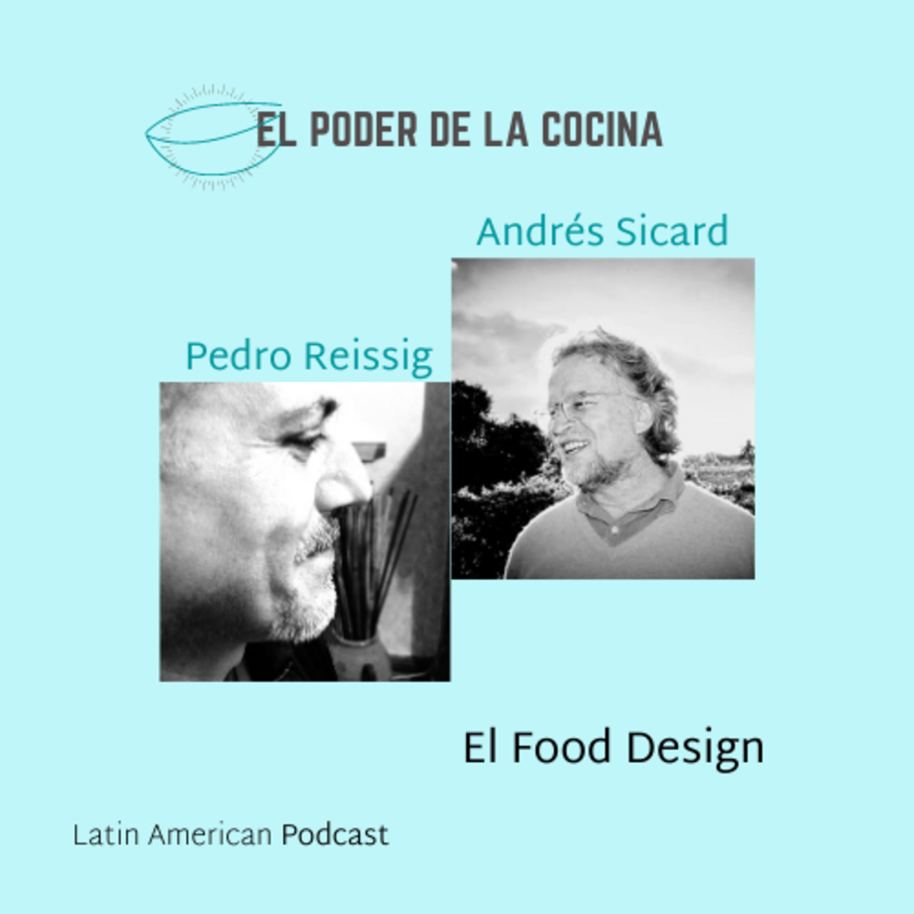 El poder de la Cocina - A Latin American Podcast